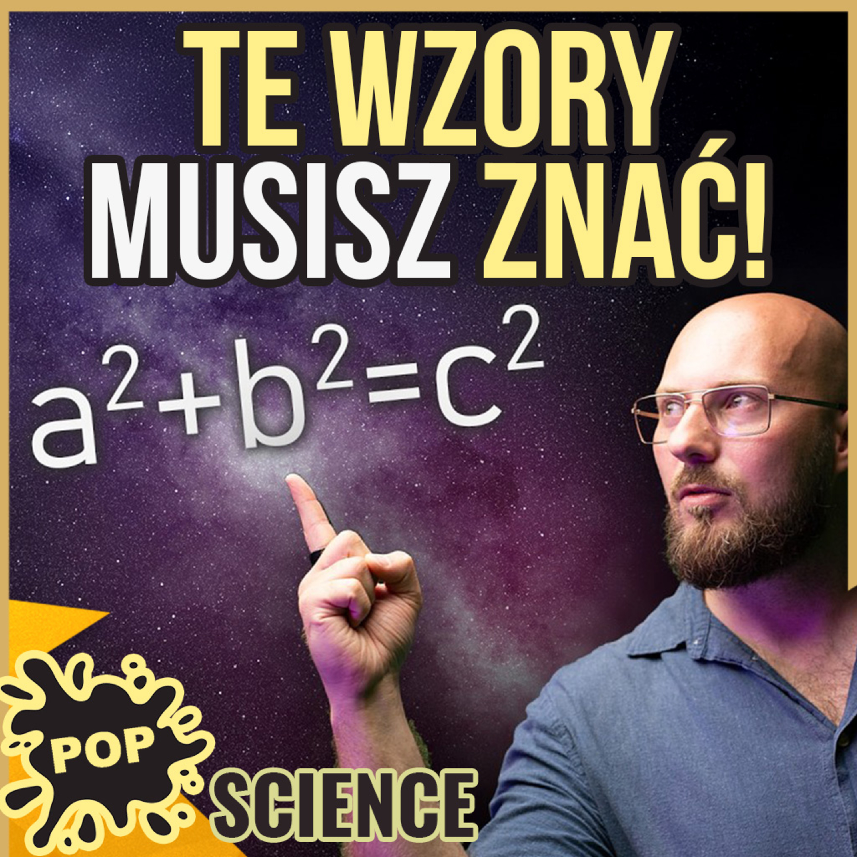 Wzory, które MUSISZ znać. Piąty zmieni Twoje życie - POP Science #109