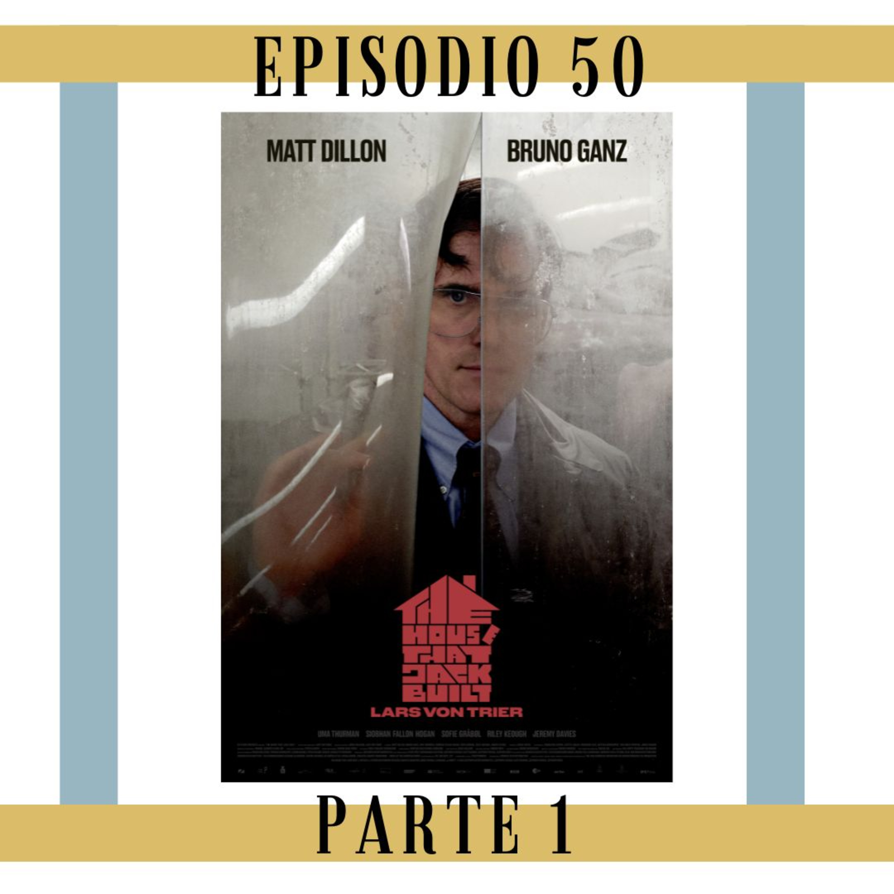 50. Parte 1 - The house that Jack built: ¿Sólo el director se identifica con Jack? ¿Y por casa? episode artwork