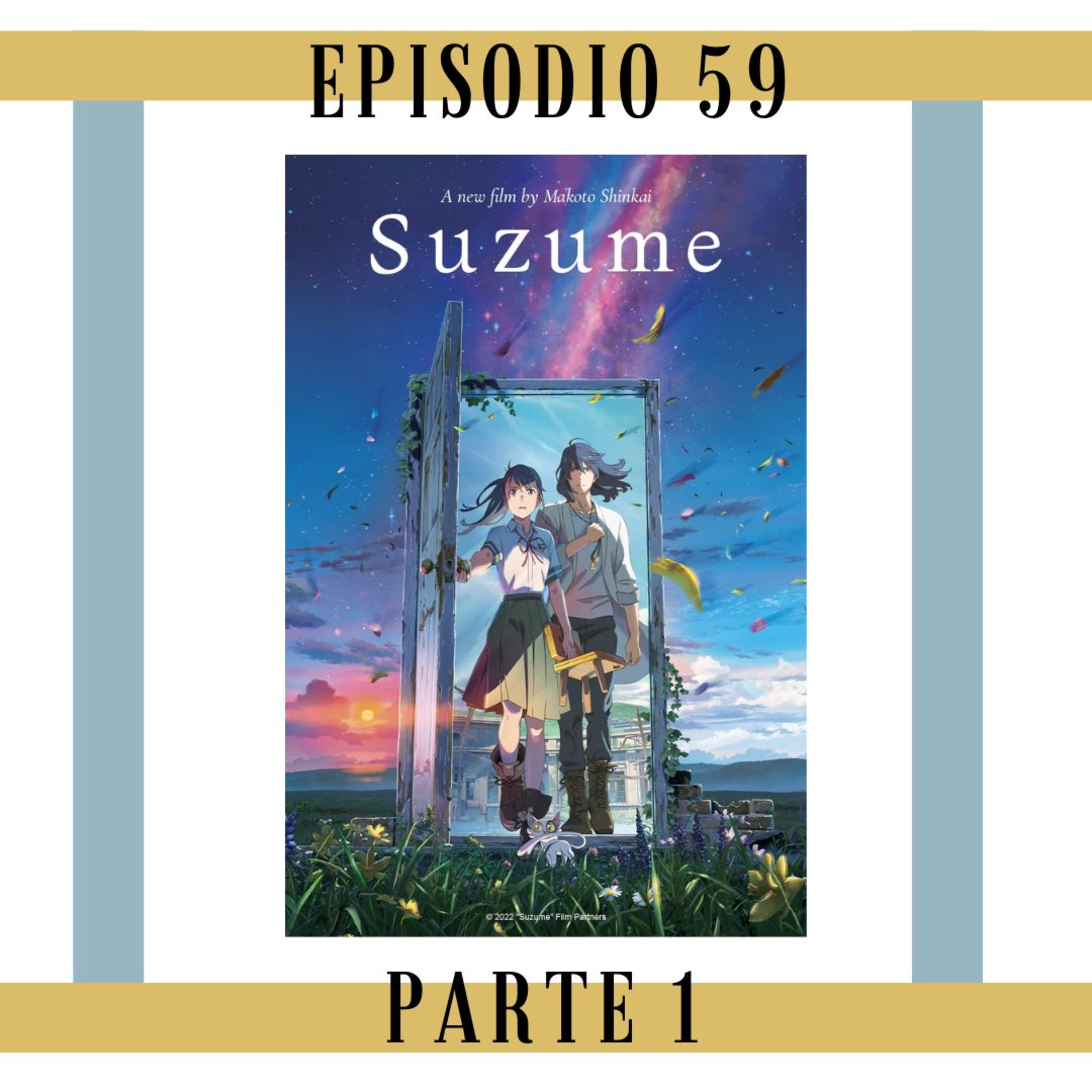 59. Parte 1 - Suzume: Una adolescente, un michi y una sillita chot... episode artwork