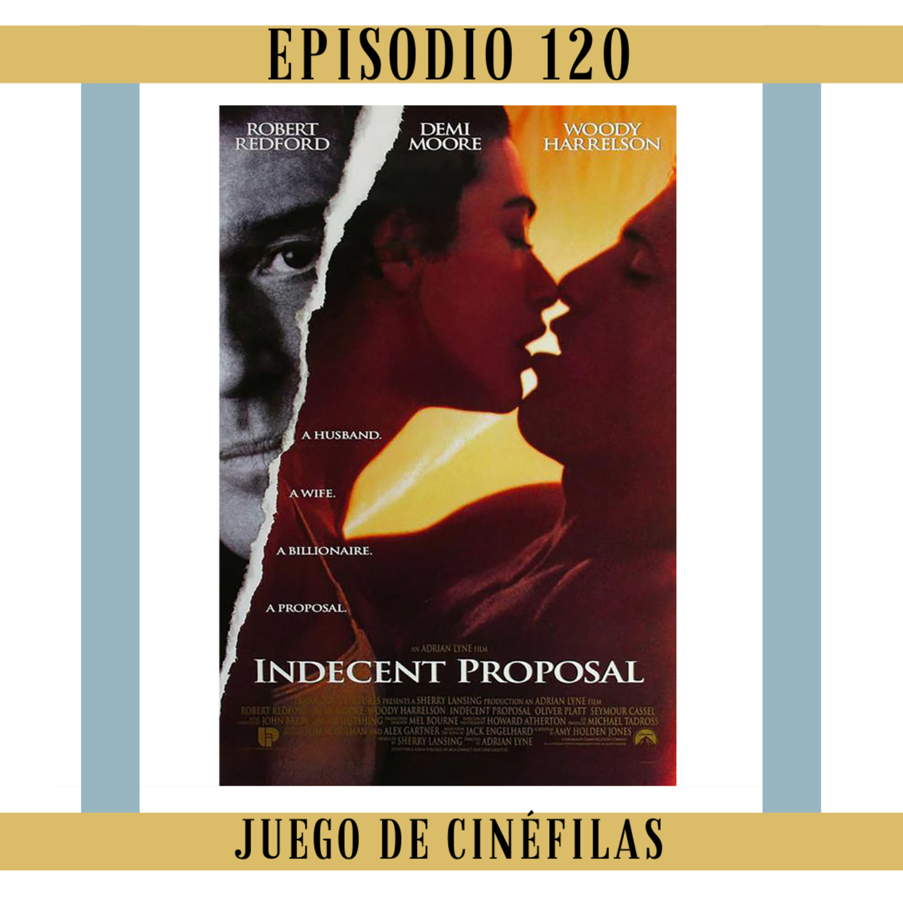 120. Propuesta Indecente: San Valentín, el amor apasionado, y una comentarista extra episode artwork