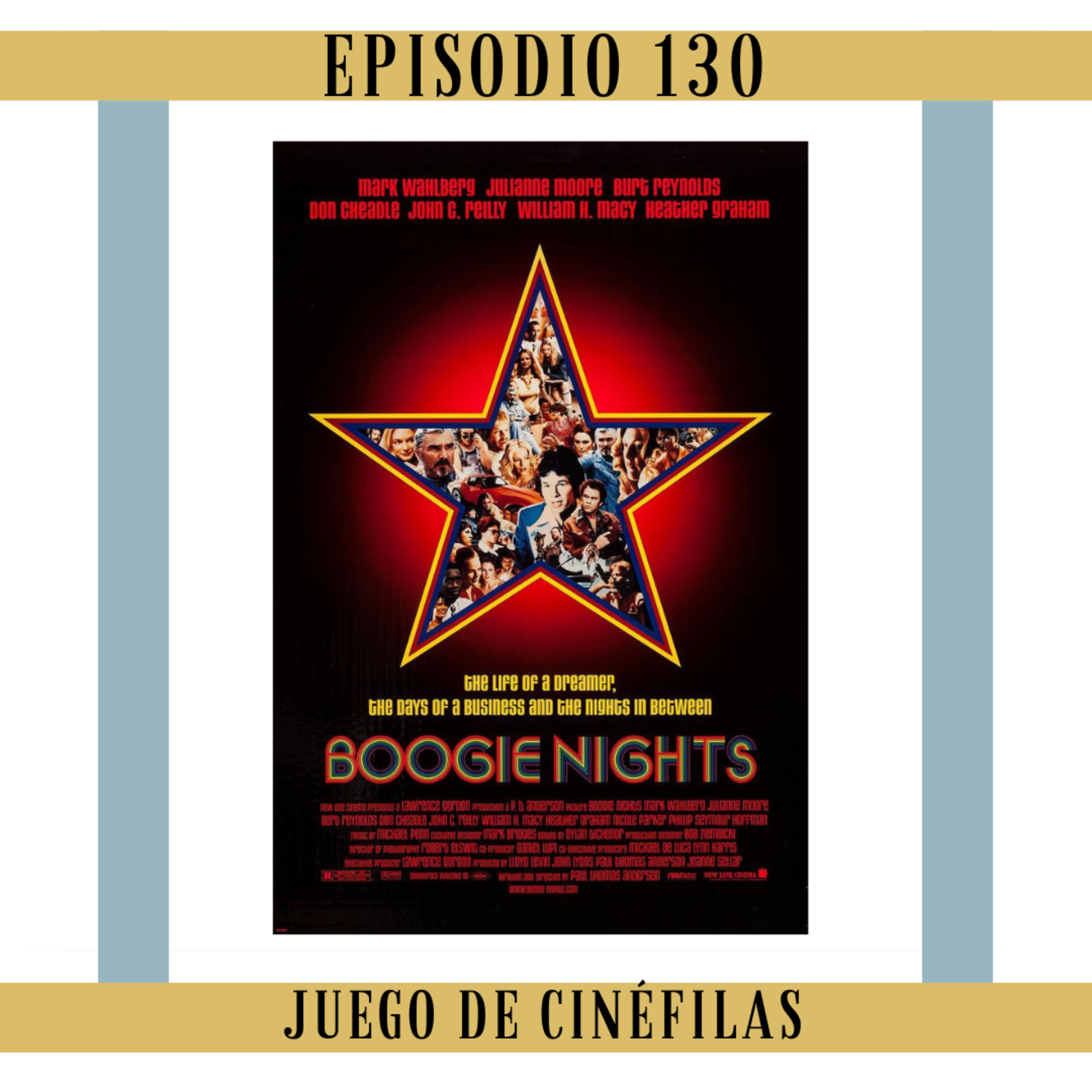 130. Boogie Nights: Una familia extraña y una gran p... episode artwork