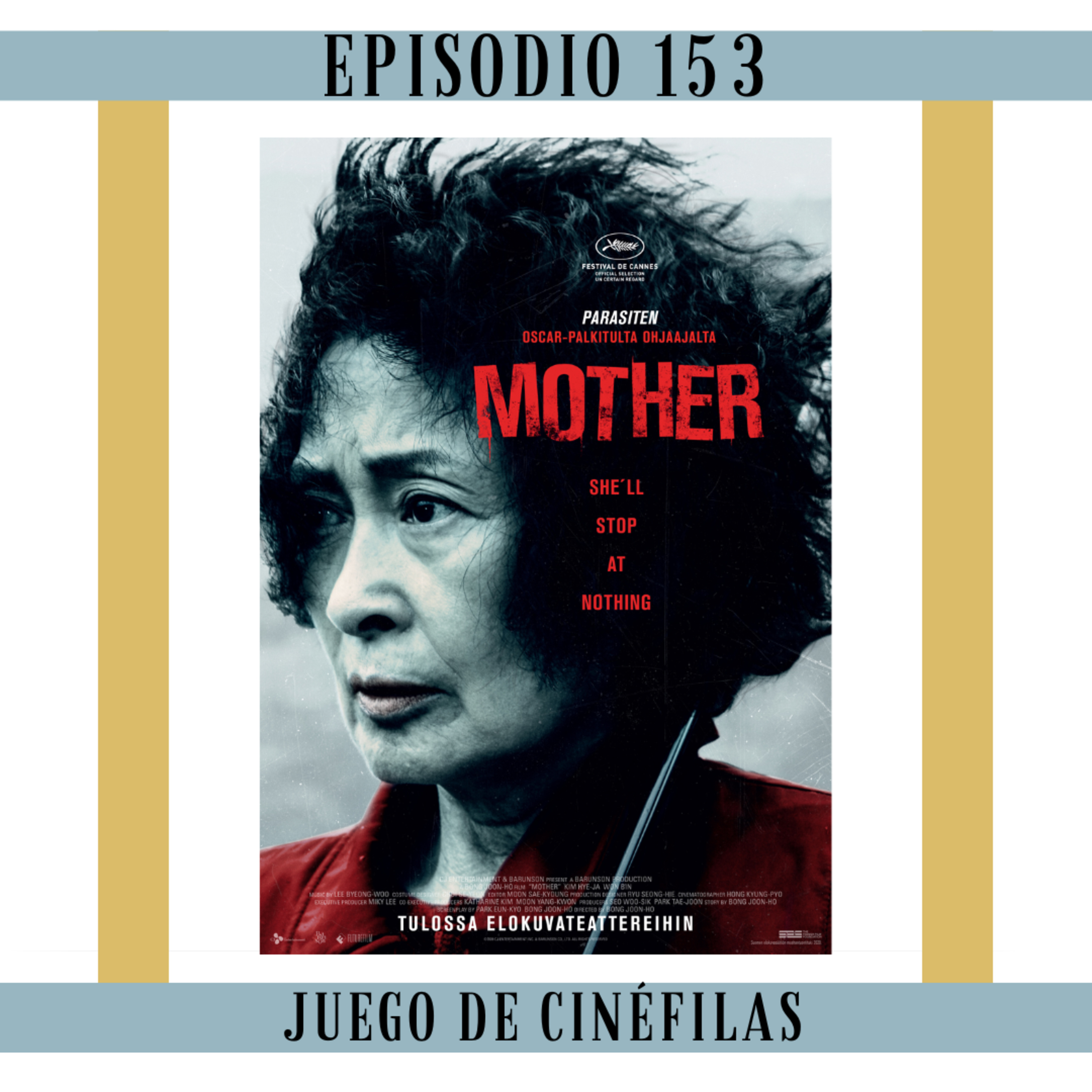 153. Mother: Darlo todo por el nene  episode artwork