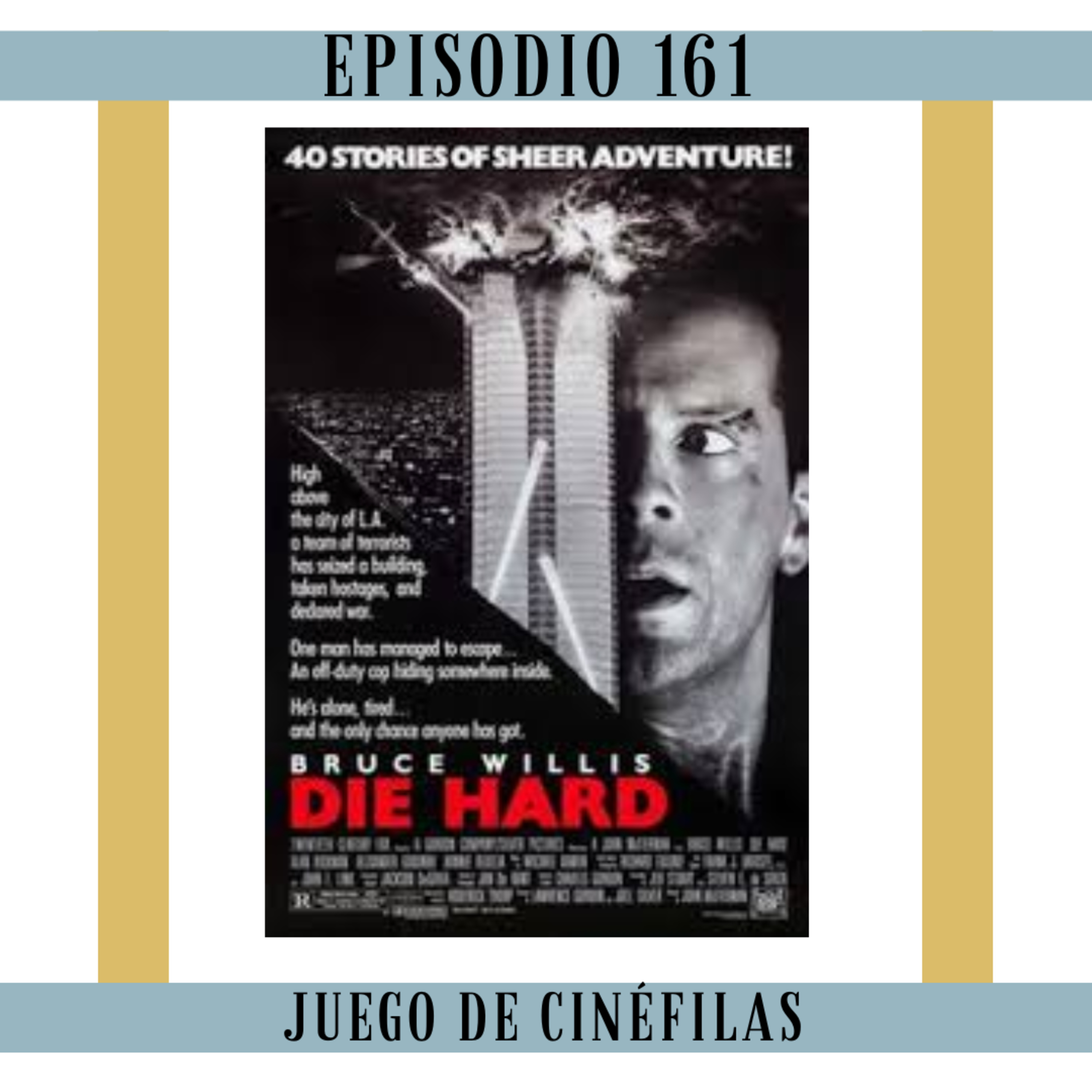 161. Die Hard: Y al final... lloramos.  episode artwork