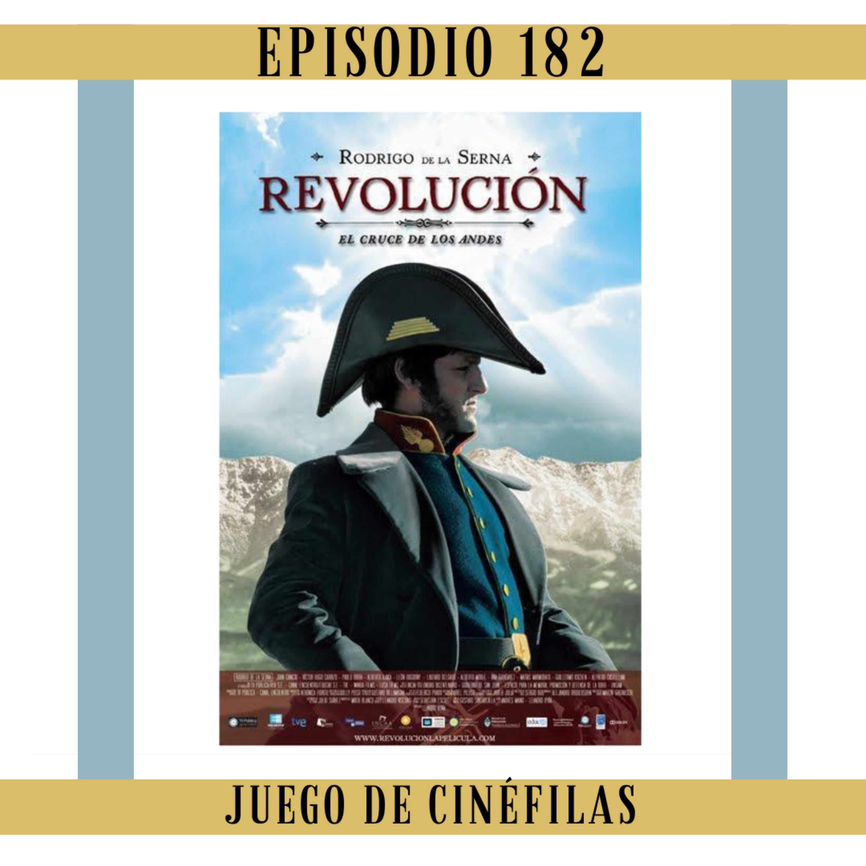 182. Revolución: El cruce de los Andes - 