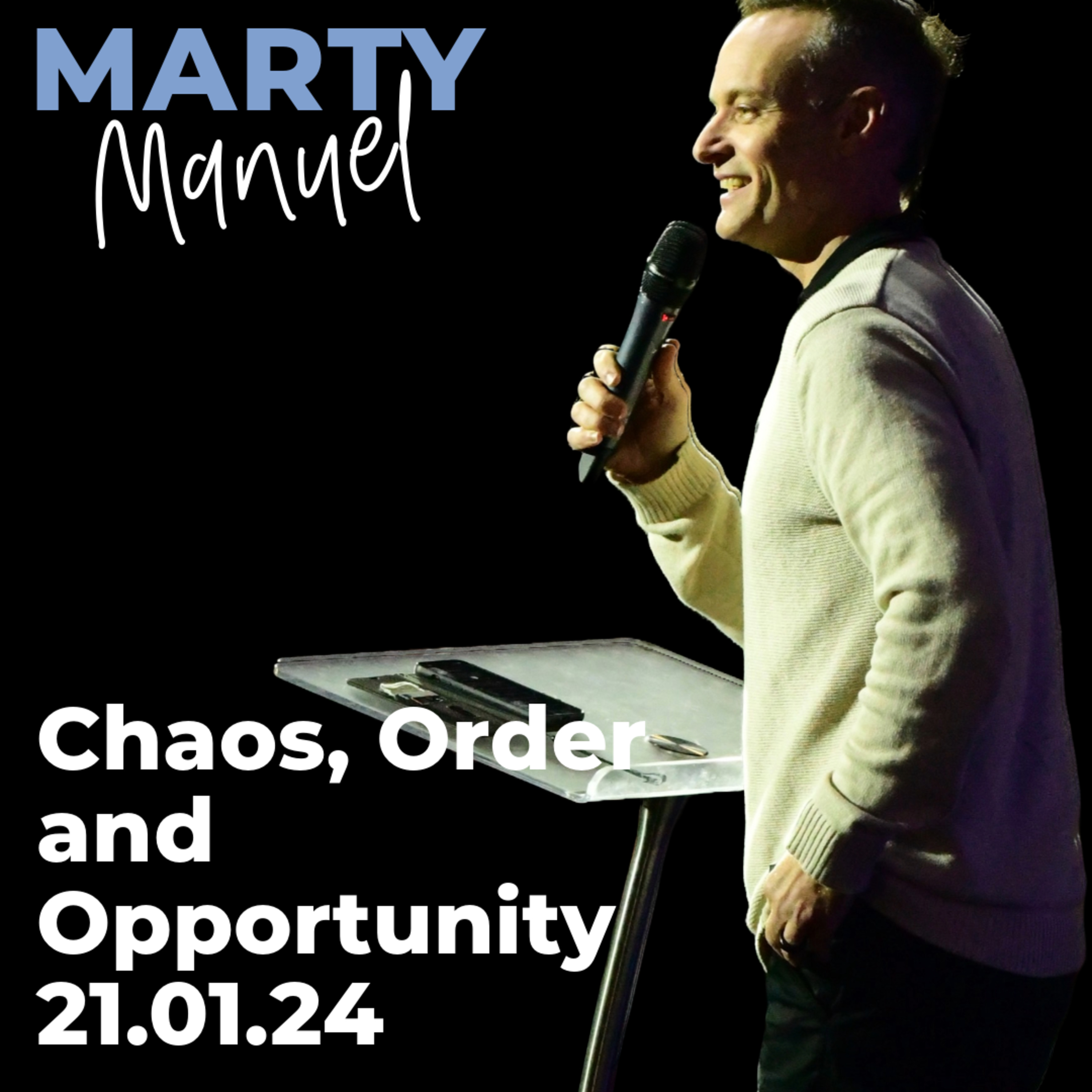 Chaos, Order and Opportunity | Marty Manuel episode artwork