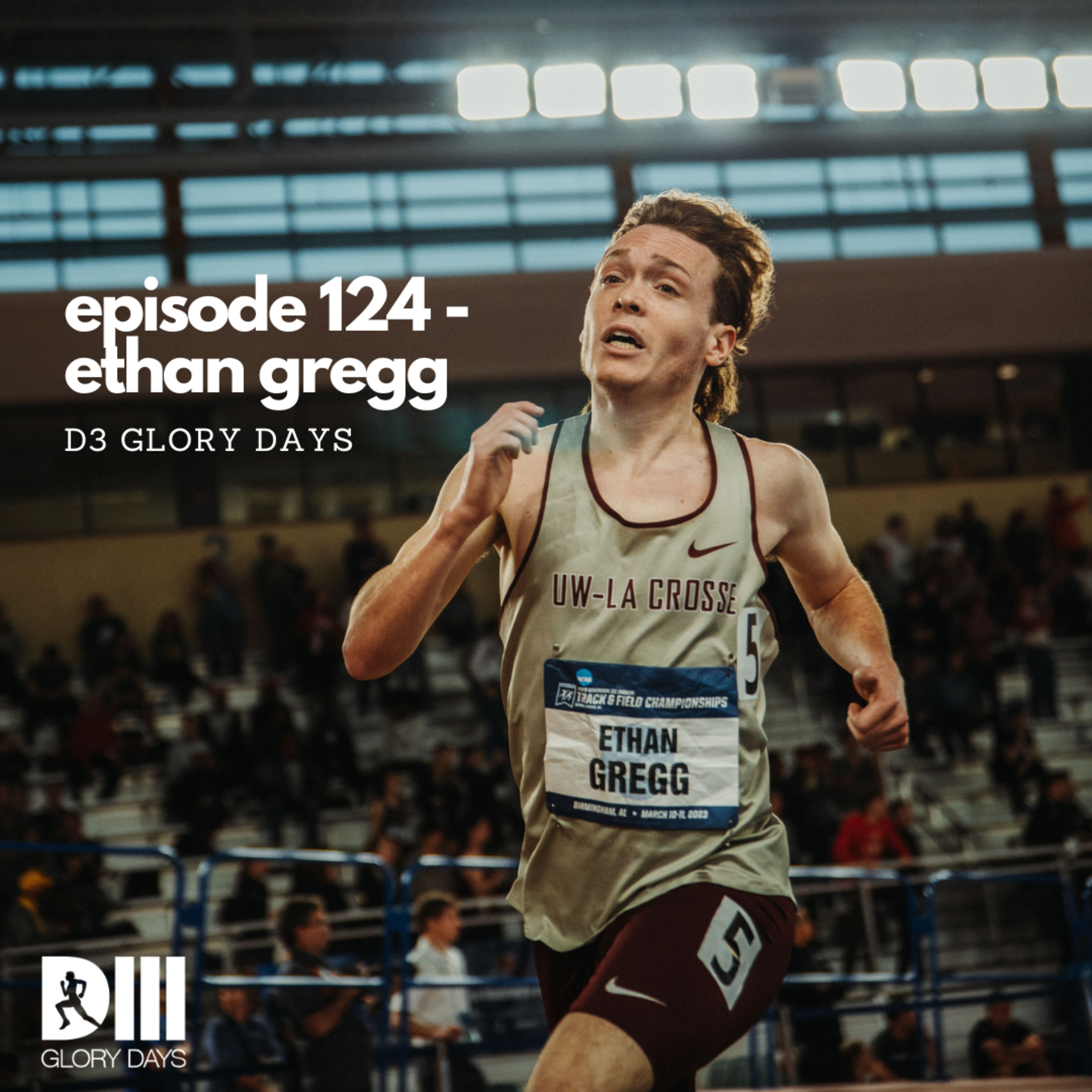 Episdoe 124 - Ethan Gregg