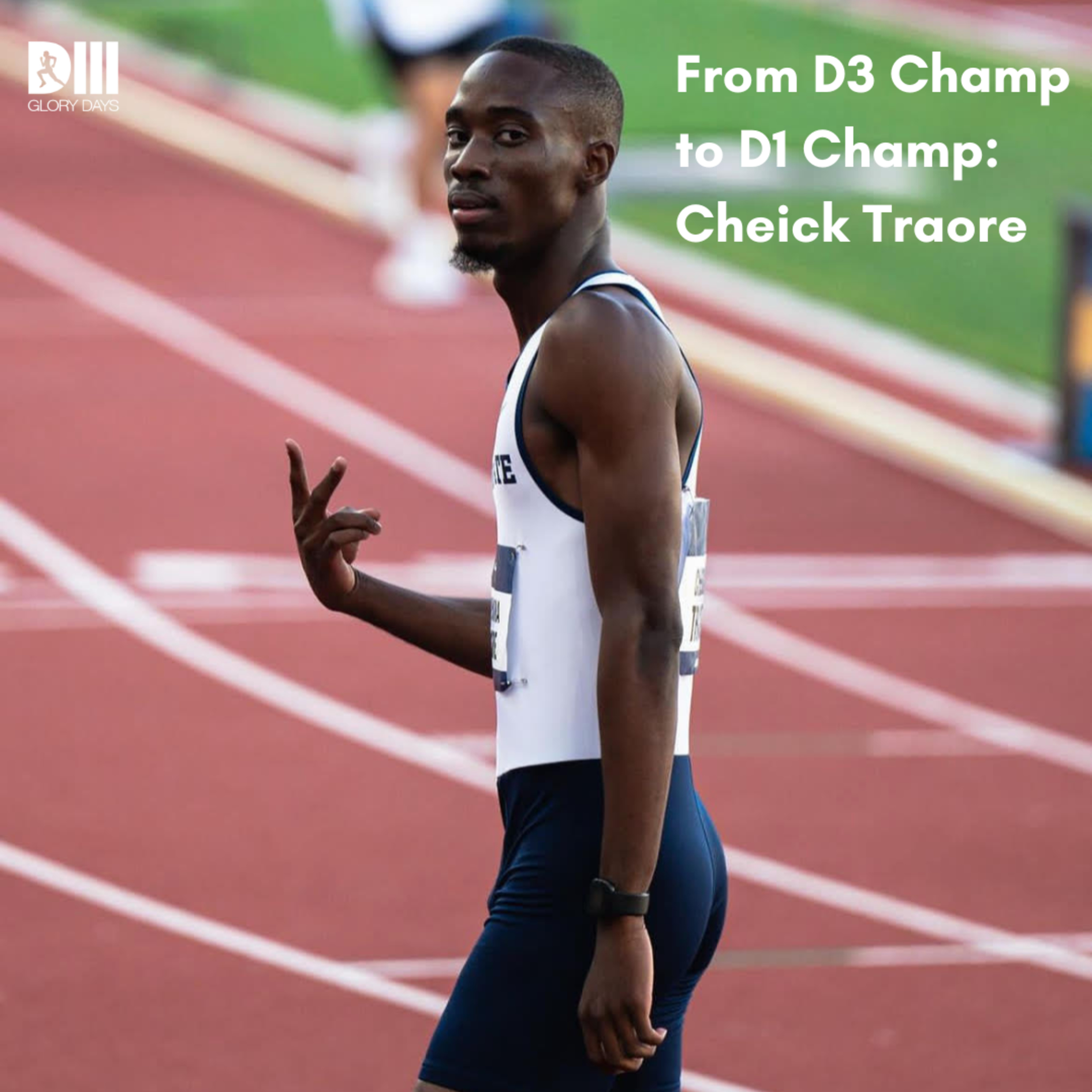 From the D3 Record Book to the D1 Champ: Cheick Traore