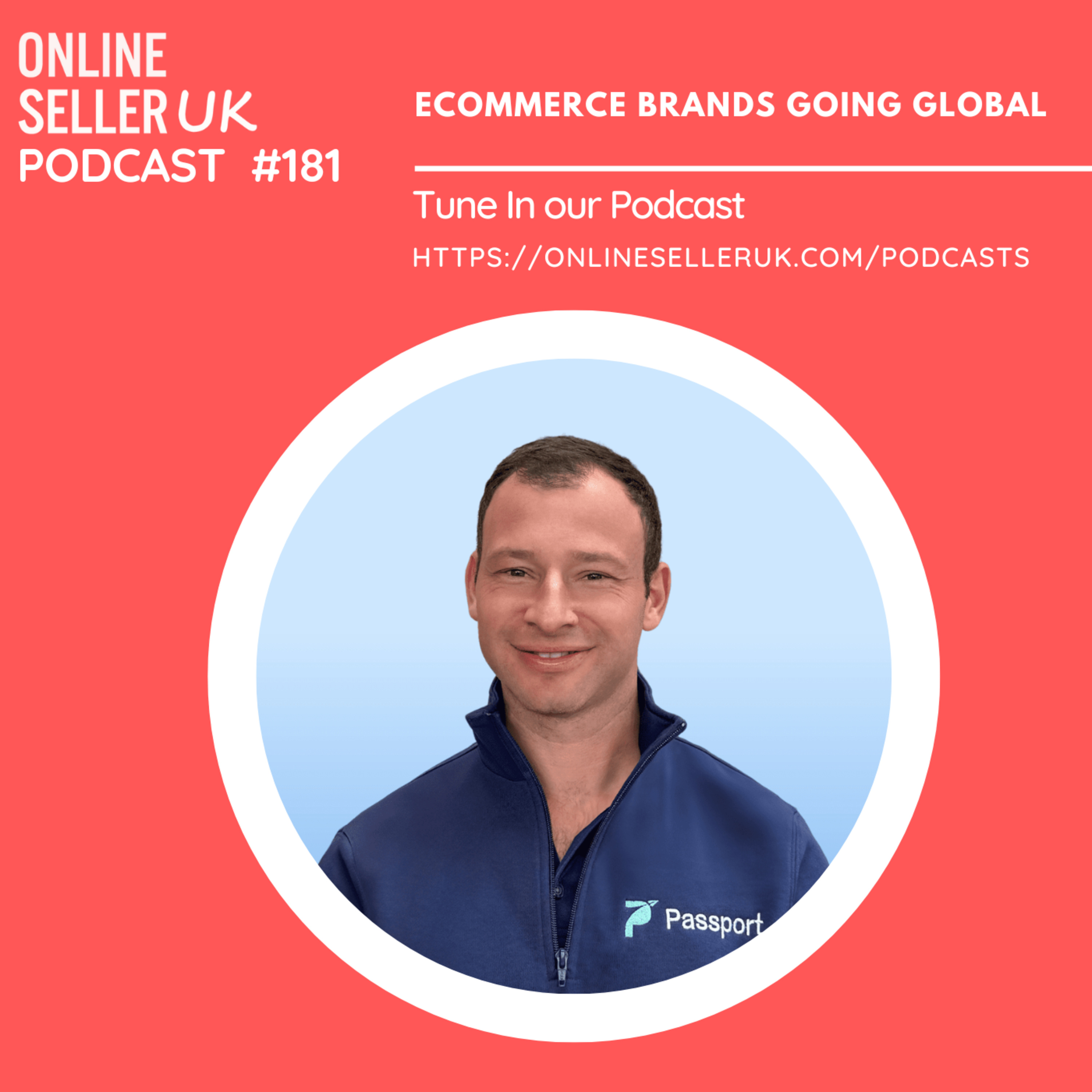 181 #onlineselleruk Podcast with Alex Yancher:Ecommerce brands going global episode artwork