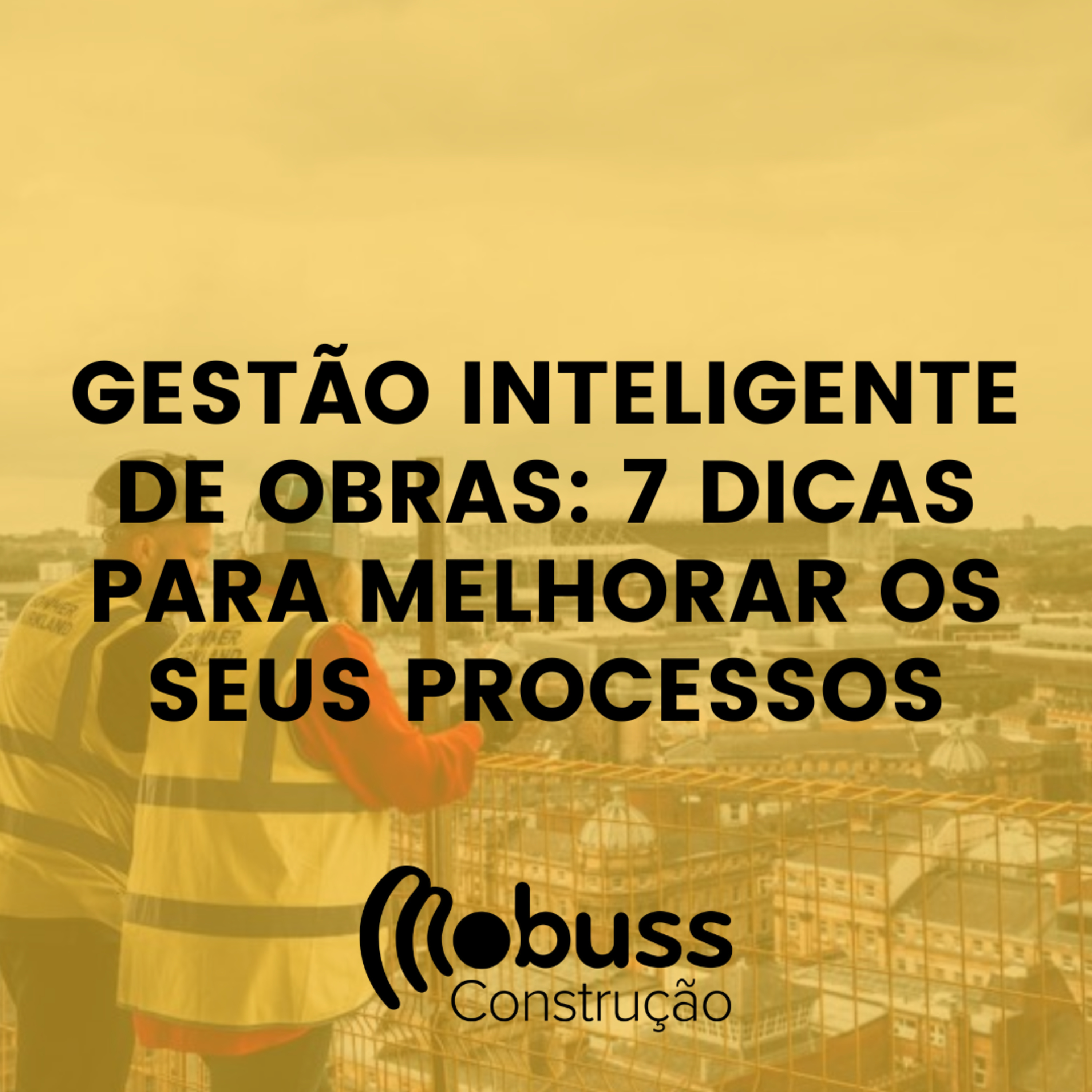 Gestão inteligente de obras: 7 dicas para melhorar os seus processos episode artwork