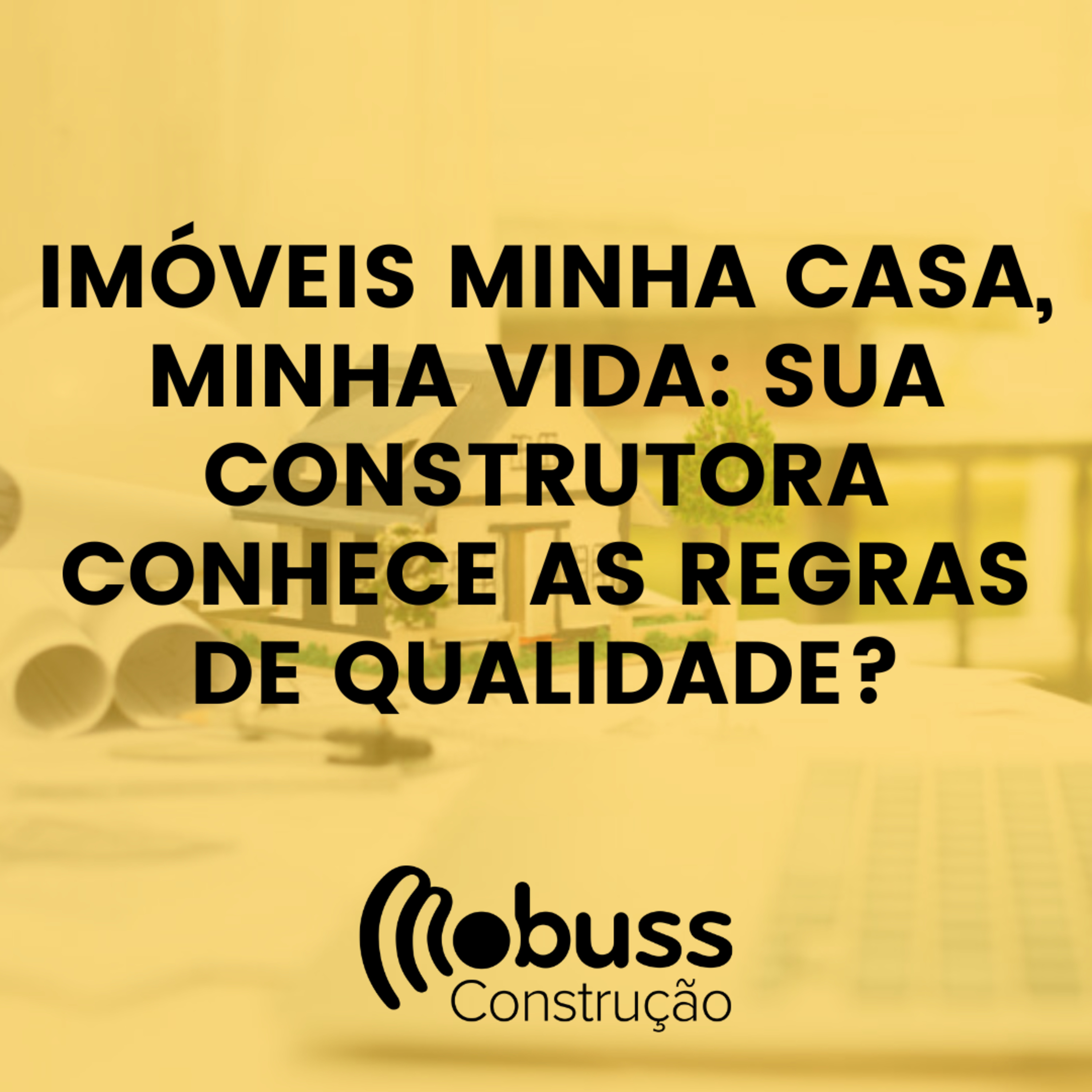 Imóveis Minha Casa, Minha Vida: sua construtora conhece as regras de qualidade? episode artwork