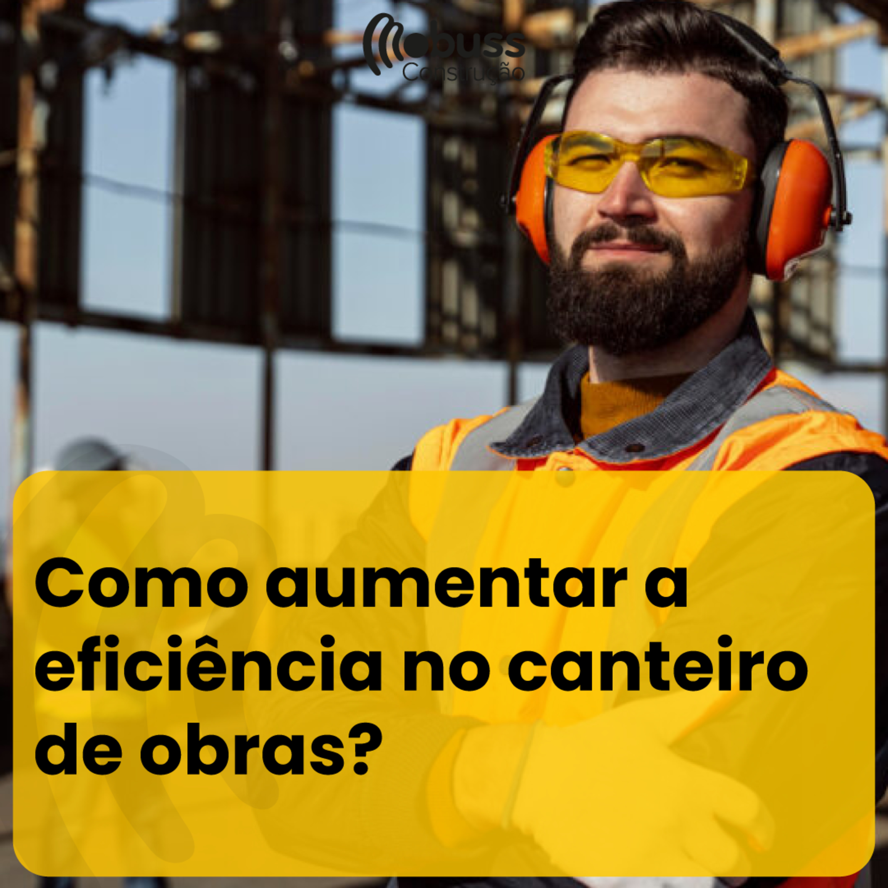 Como aumentar a eficiência no canteiro de obras? episode artwork