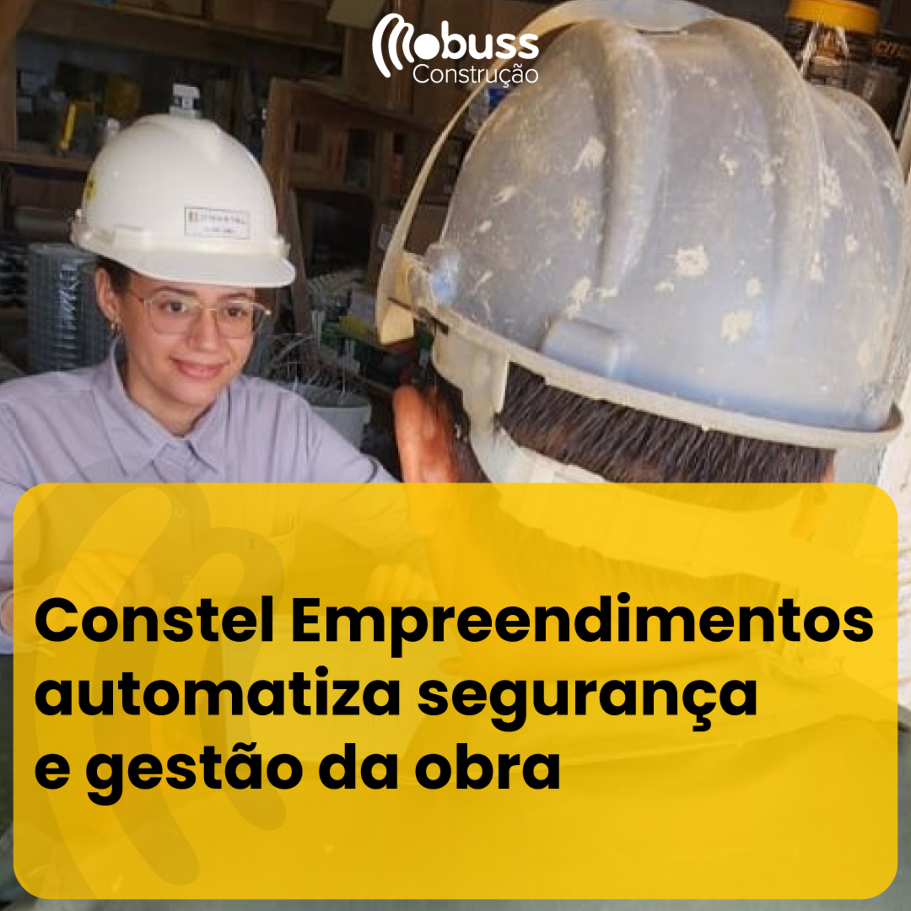 Constel Empreendimentos automatiza segurança e gestão da obra episode artwork