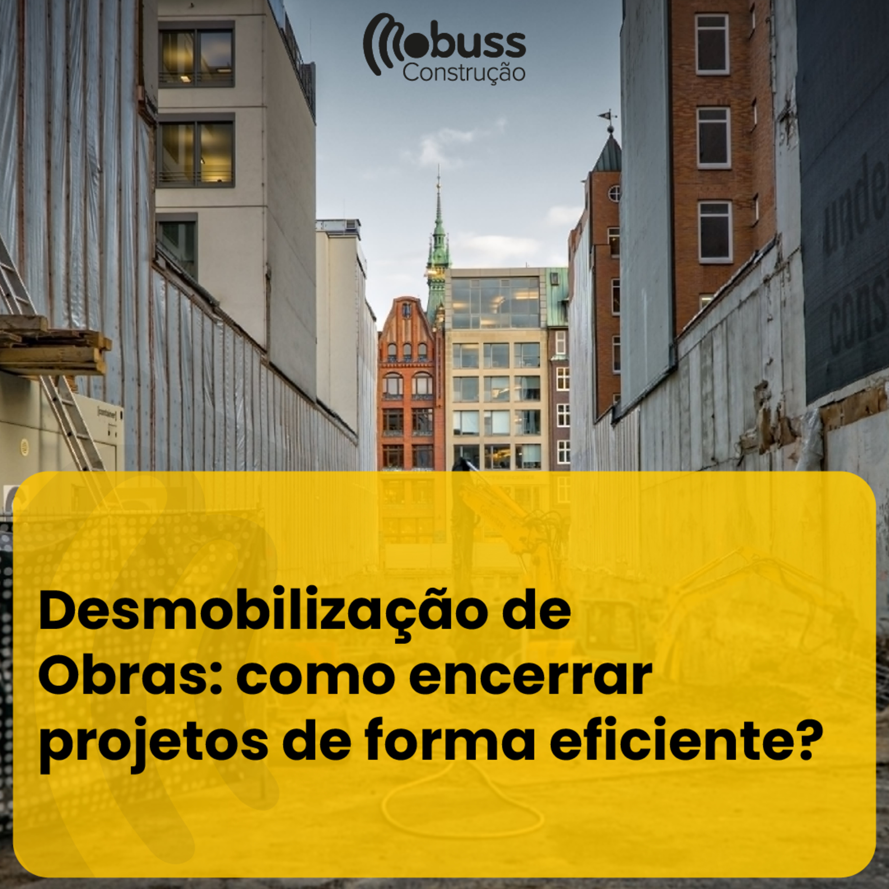 Desmobilização de Obras: como encerrar projetos de forma eficiente? episode artwork