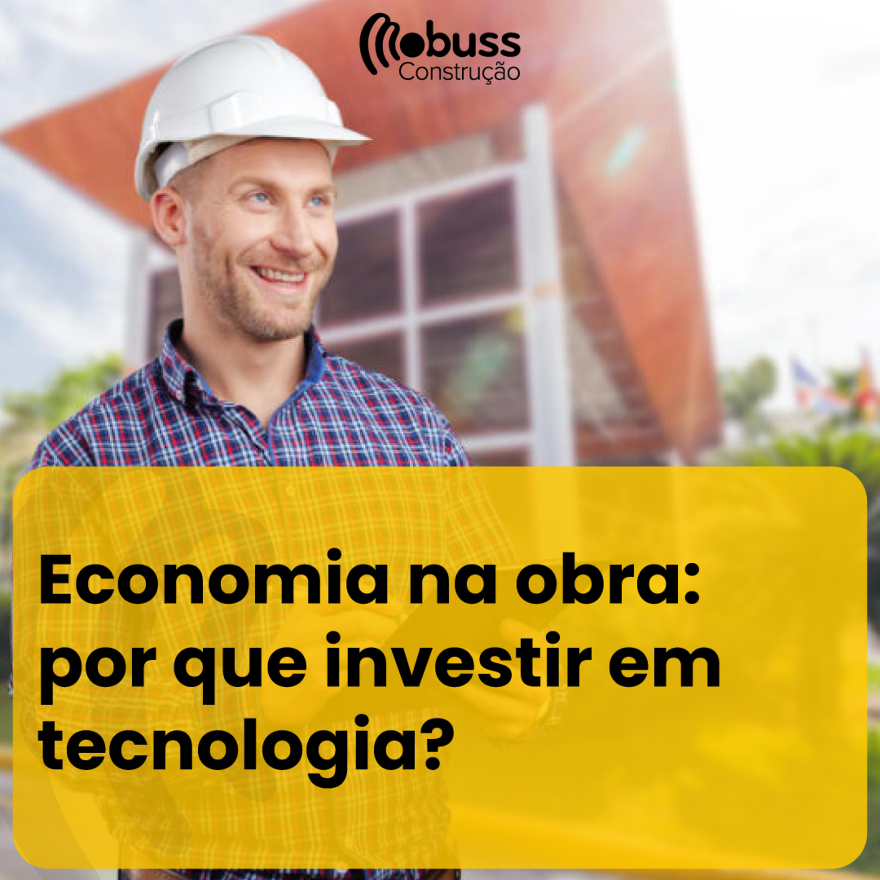 Economia na obra: por que investir em tecnologia? episode artwork