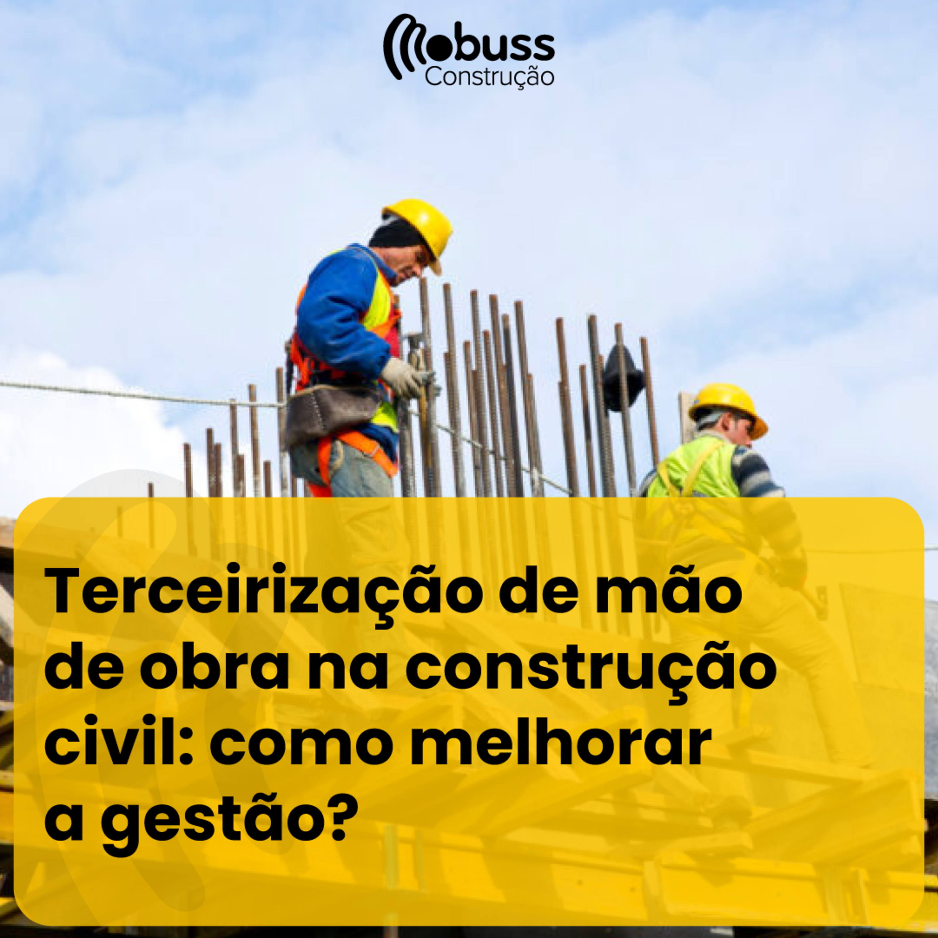 Terceirização de mão de obra na construção civil: como melhorar a gestão? episode artwork