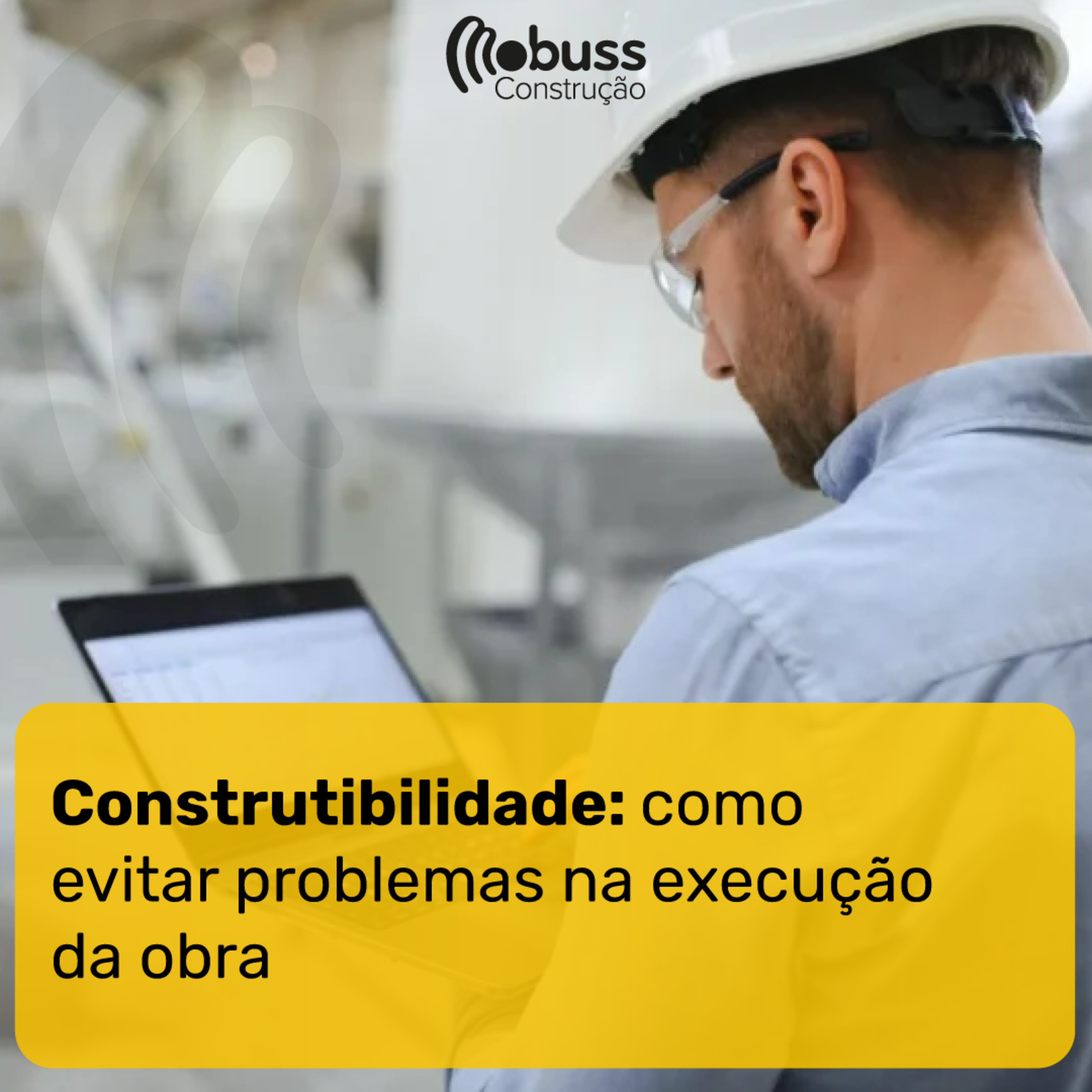 Construtibilidade: como evitar problemas na execução da obra episode artwork