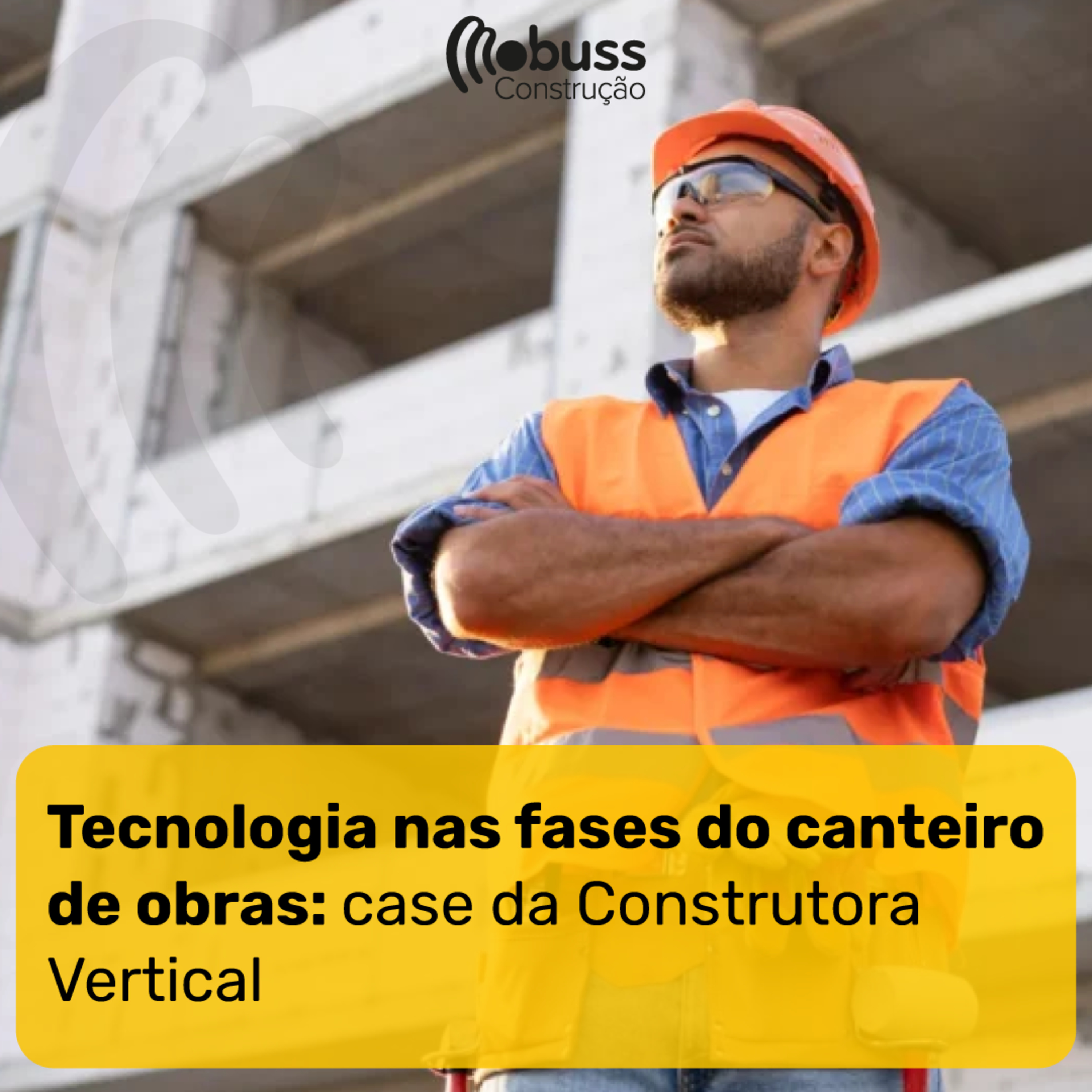 Tecnologia nas fases do canteiro de obras: case da Construtora Vertical episode artwork