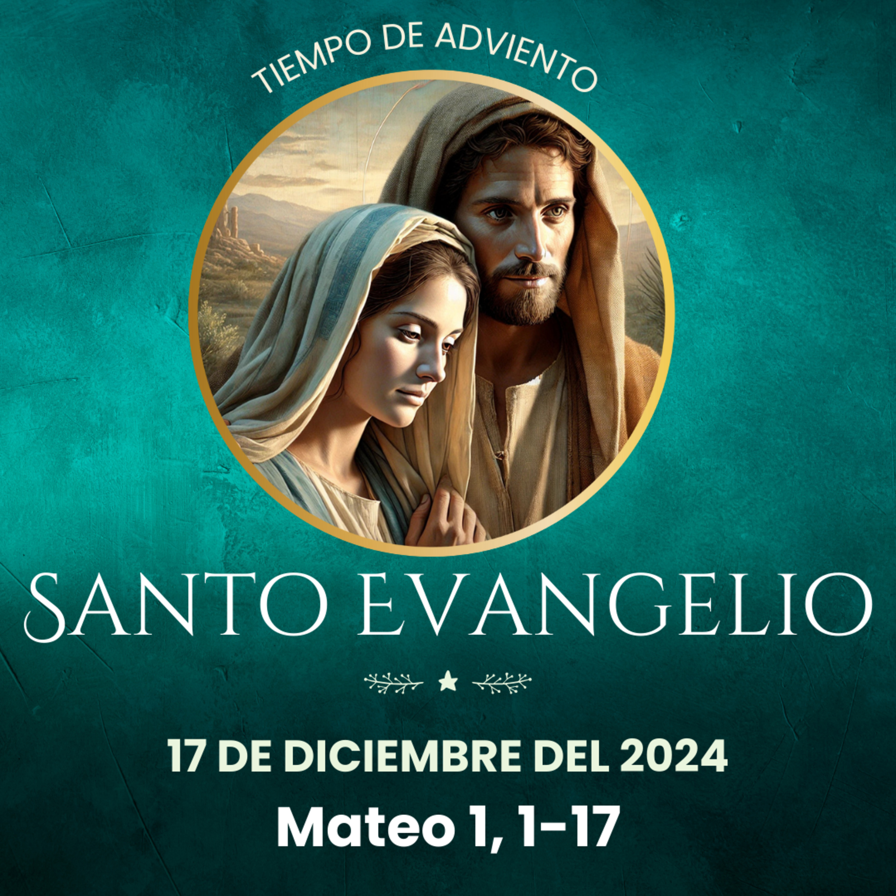 Evangelio del 17 de diciembre del 2024 según San Mateo 1, 1-17 episode artwork
