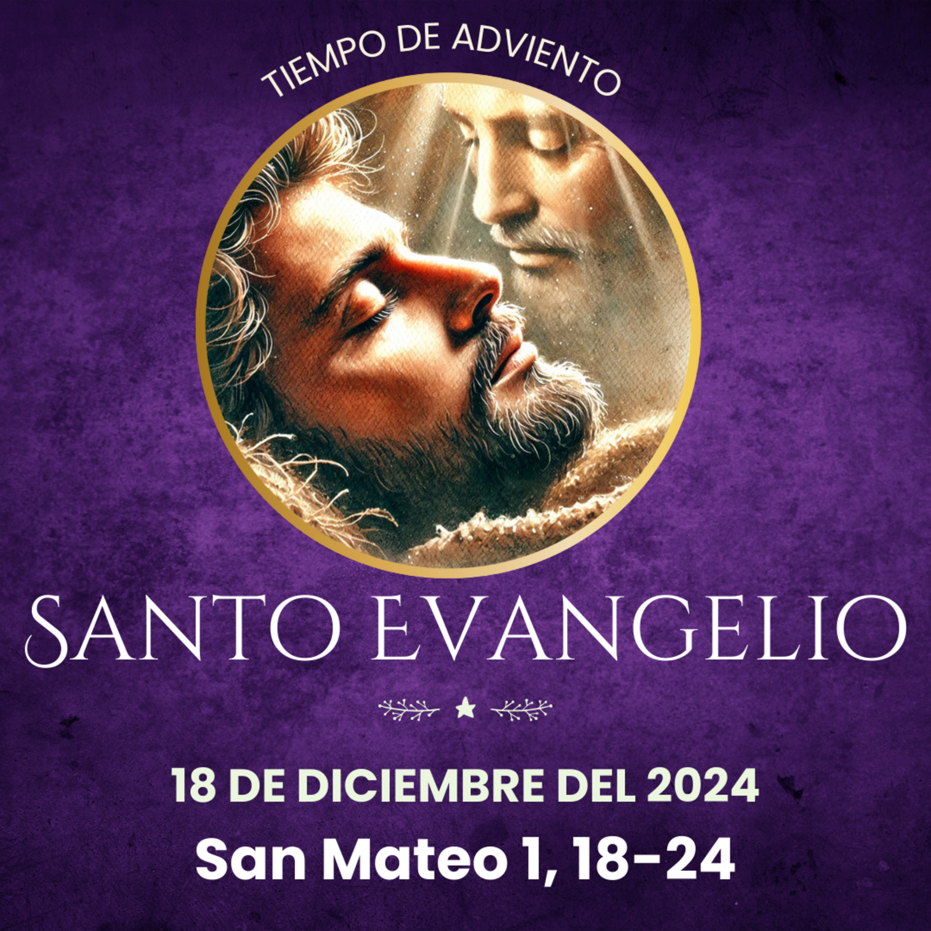 Evangelio del 18 de diciembre del santo evangelio según san Mateo 1, 18-24 episode artwork