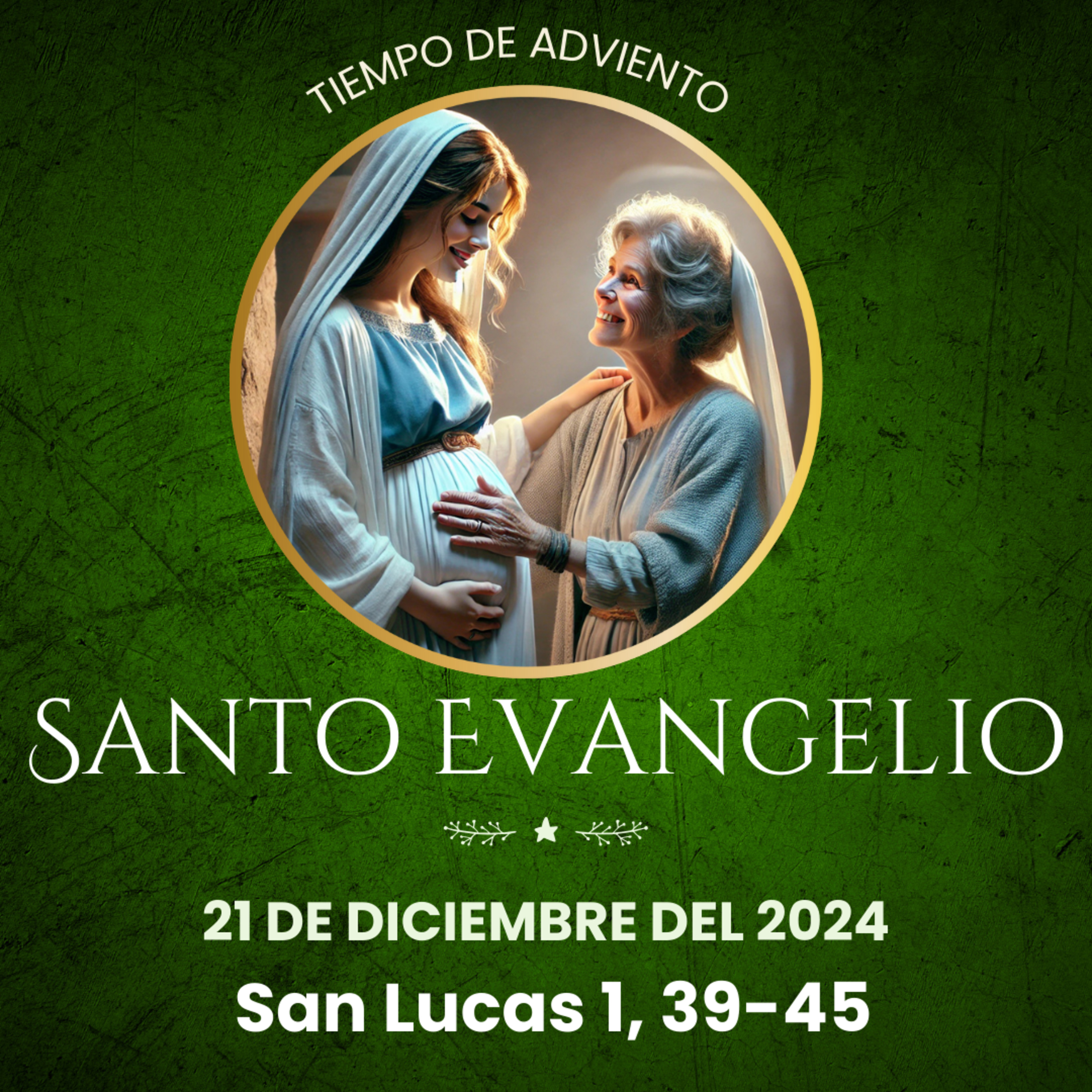 Evangelio del 21 de diciembre del 2024 según Lucas 1,39-45 episode artwork