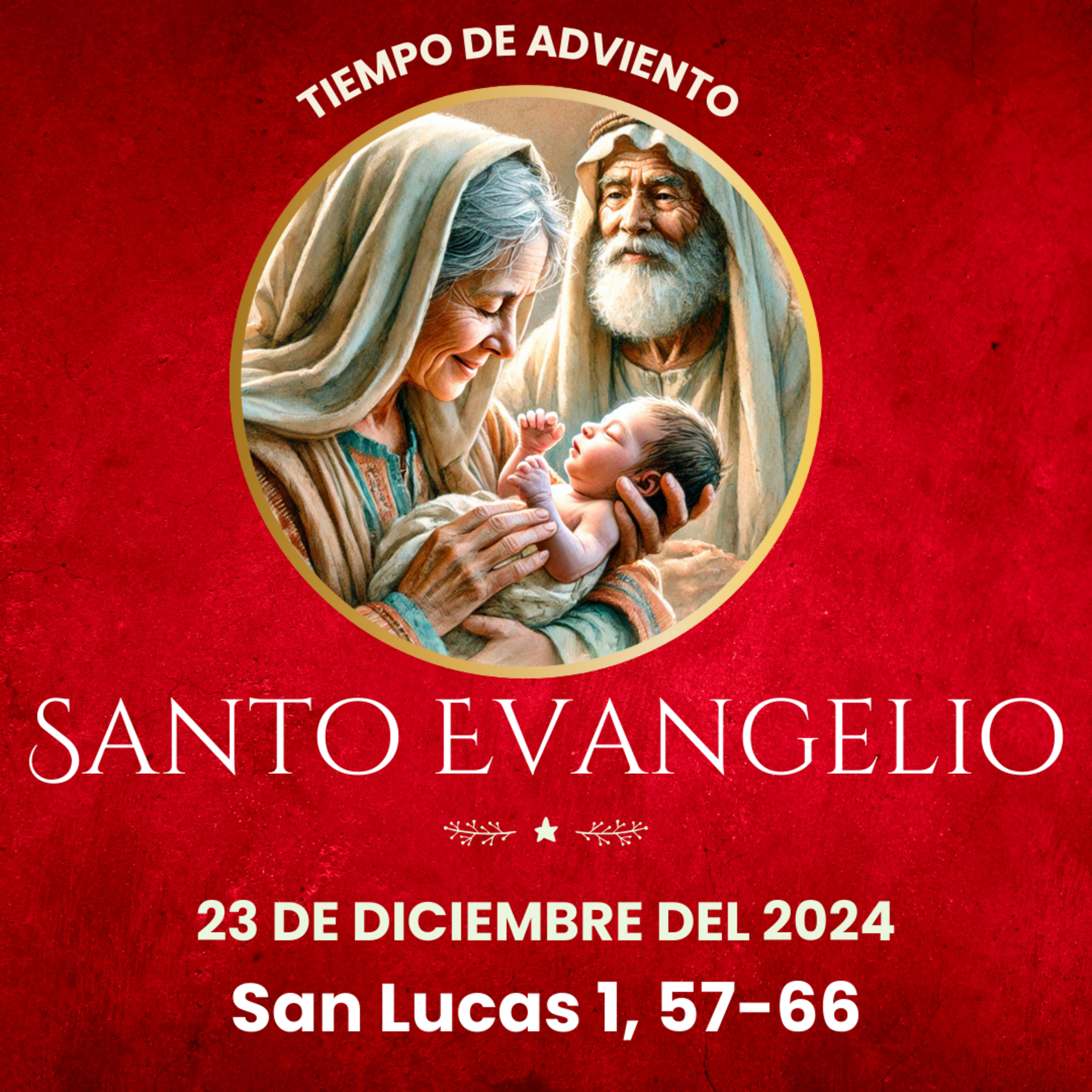 Evangelio del 23 de diciembre del 2024 según san Lucas 1, 57-66 episode artwork