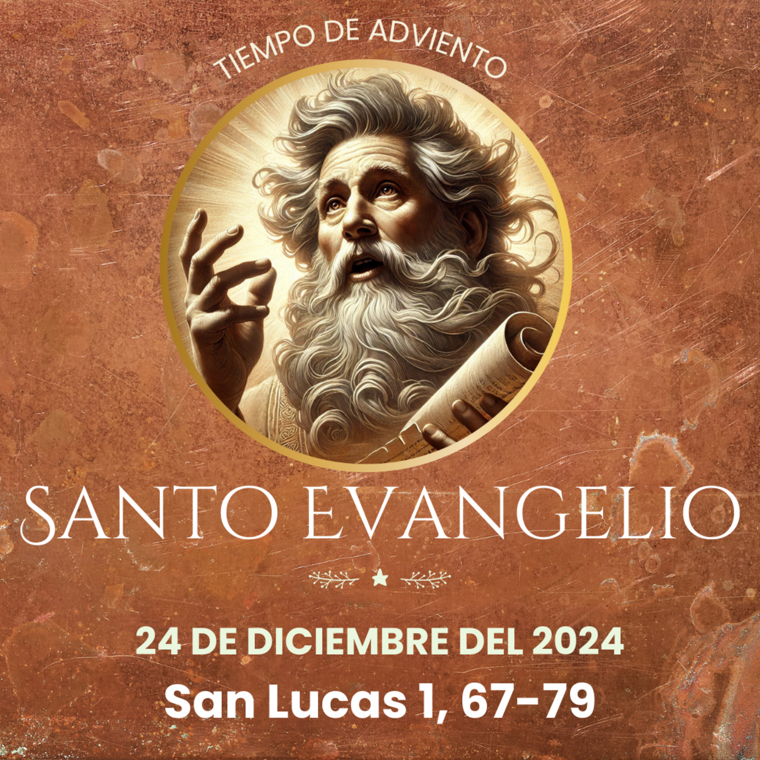 Evangelio del 24 de ciembre del 2024 según san Lucas 1, 67-79 episode artwork