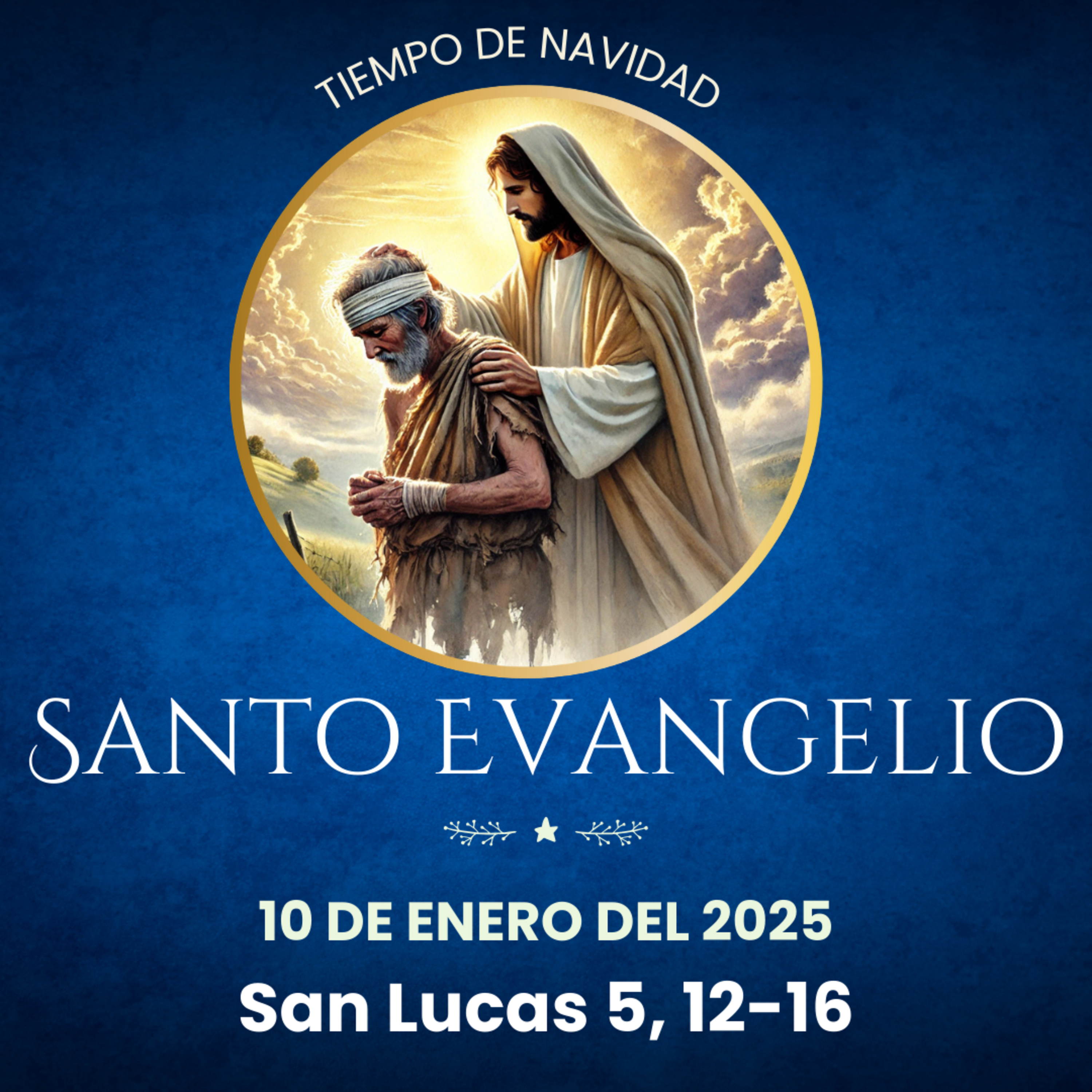 Evangelio del 10 de enero del 2024 según san Lucas 5, 12-16 episode artwork