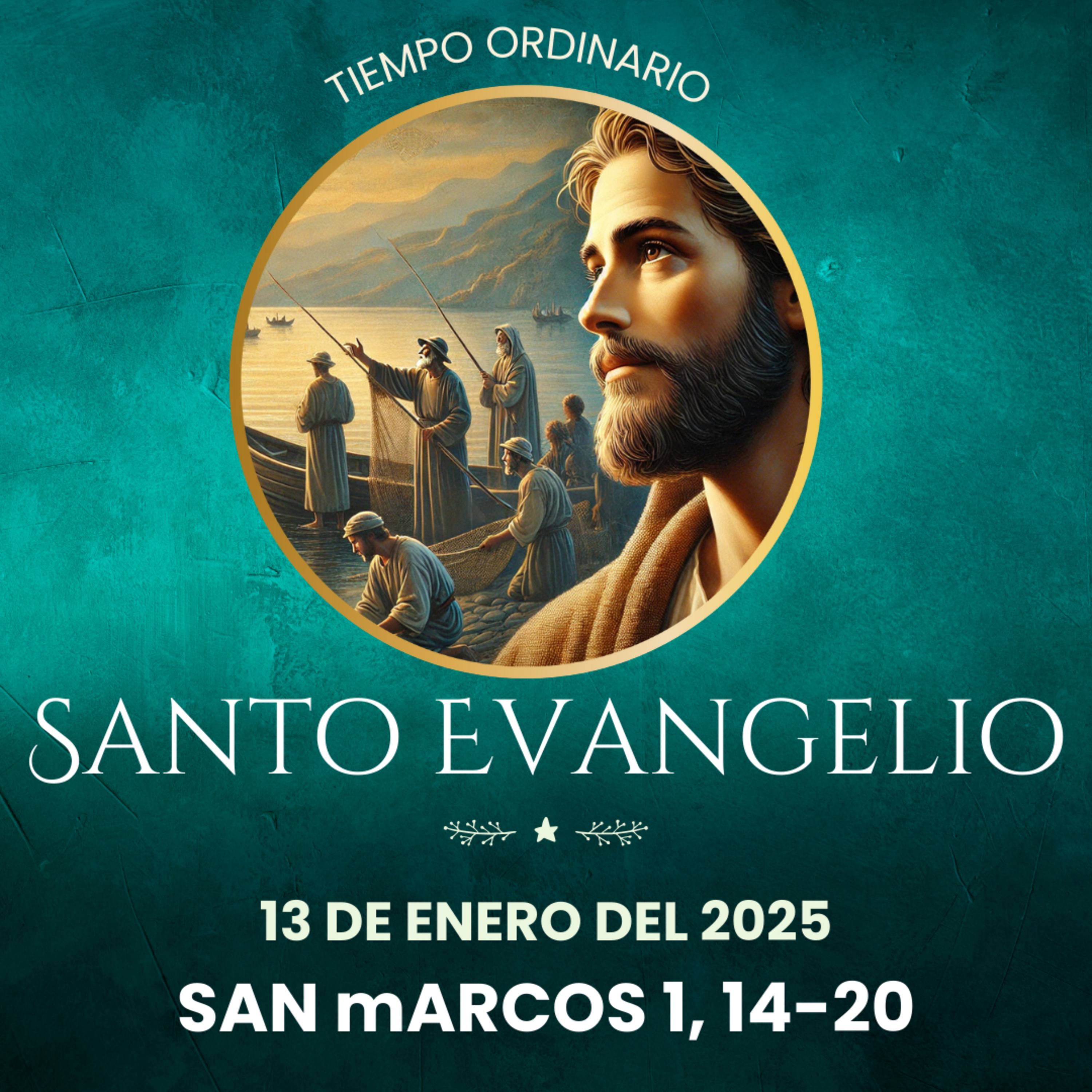 Evangelio del 13 de enero del 2025 según san Marcos 1, 14-20 episode artwork