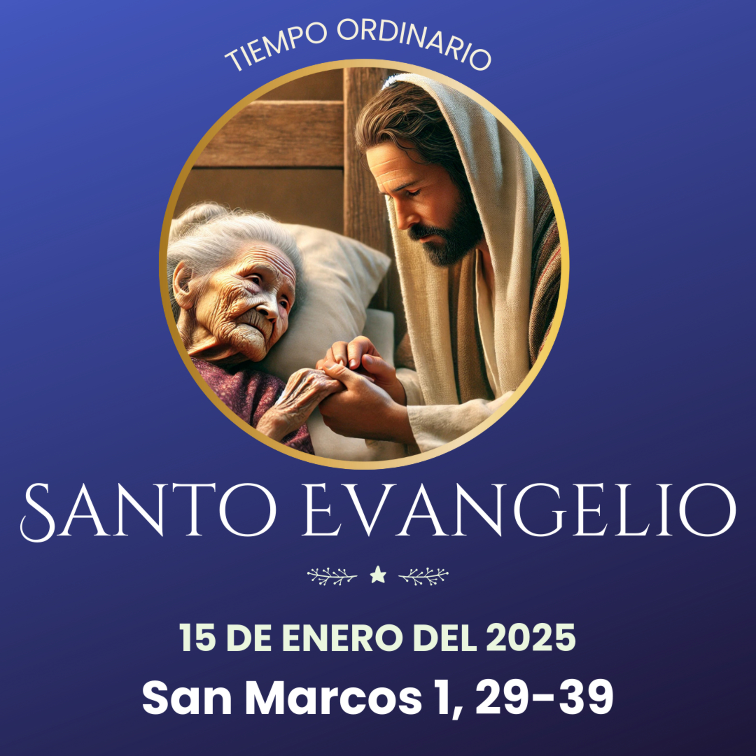 Evangelio del 15 de enero del 2025 según Marcos 1, 29-39 episode artwork