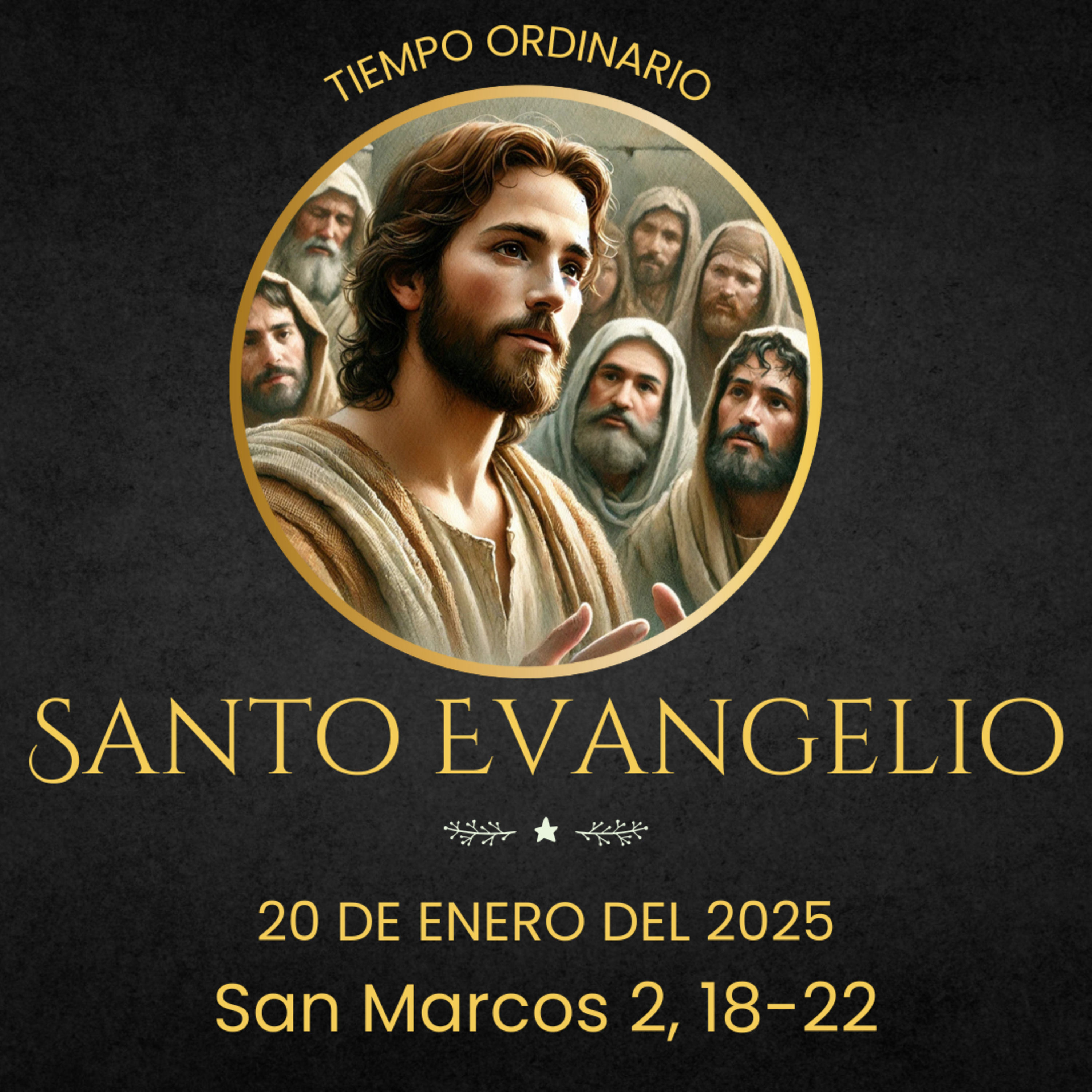 Evangelio del 20 de enero del 2025 según Marcis 2, 18-22 episode artwork