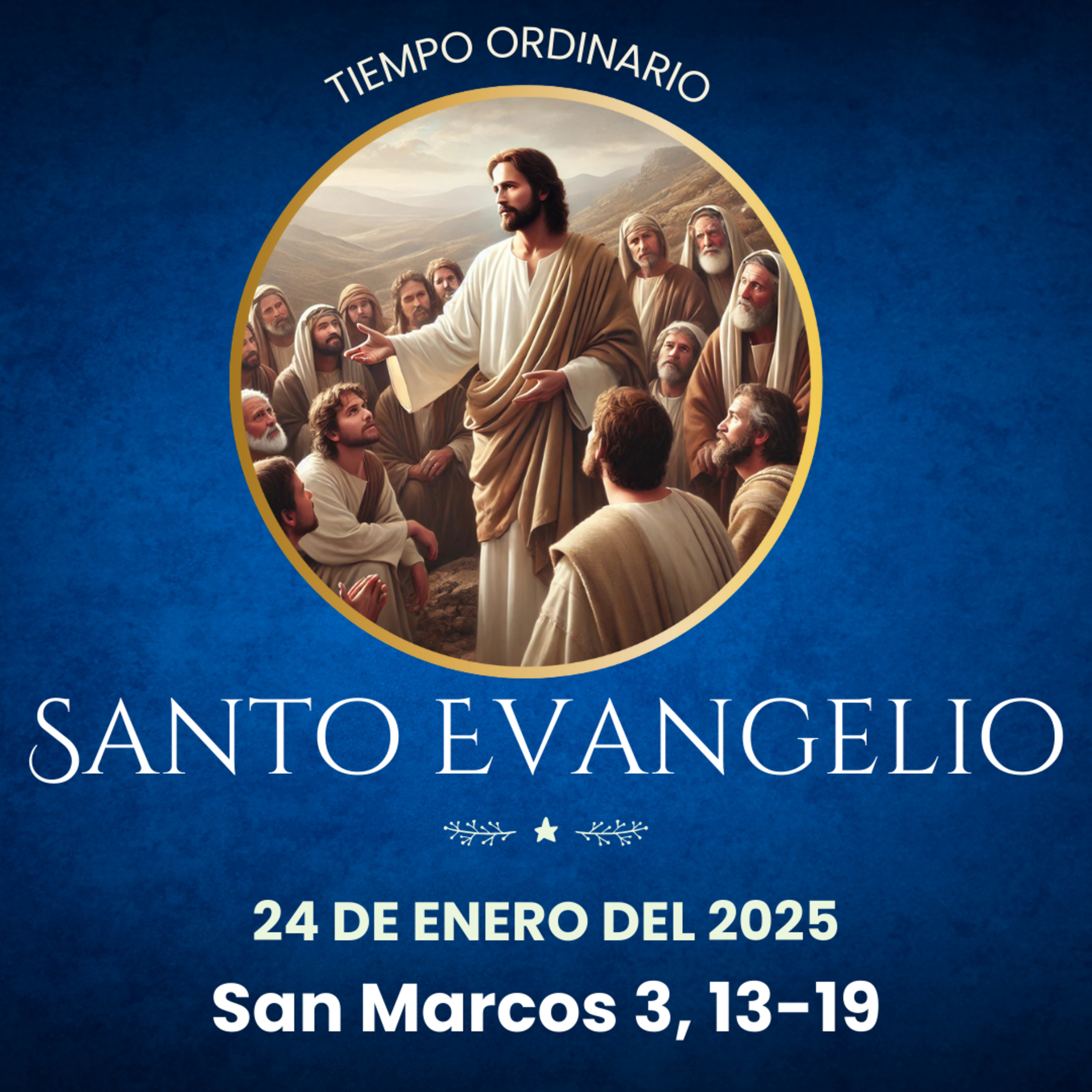Evangelio del 24 de enero del 2025 según Marcos 3, 13-19 episode artwork