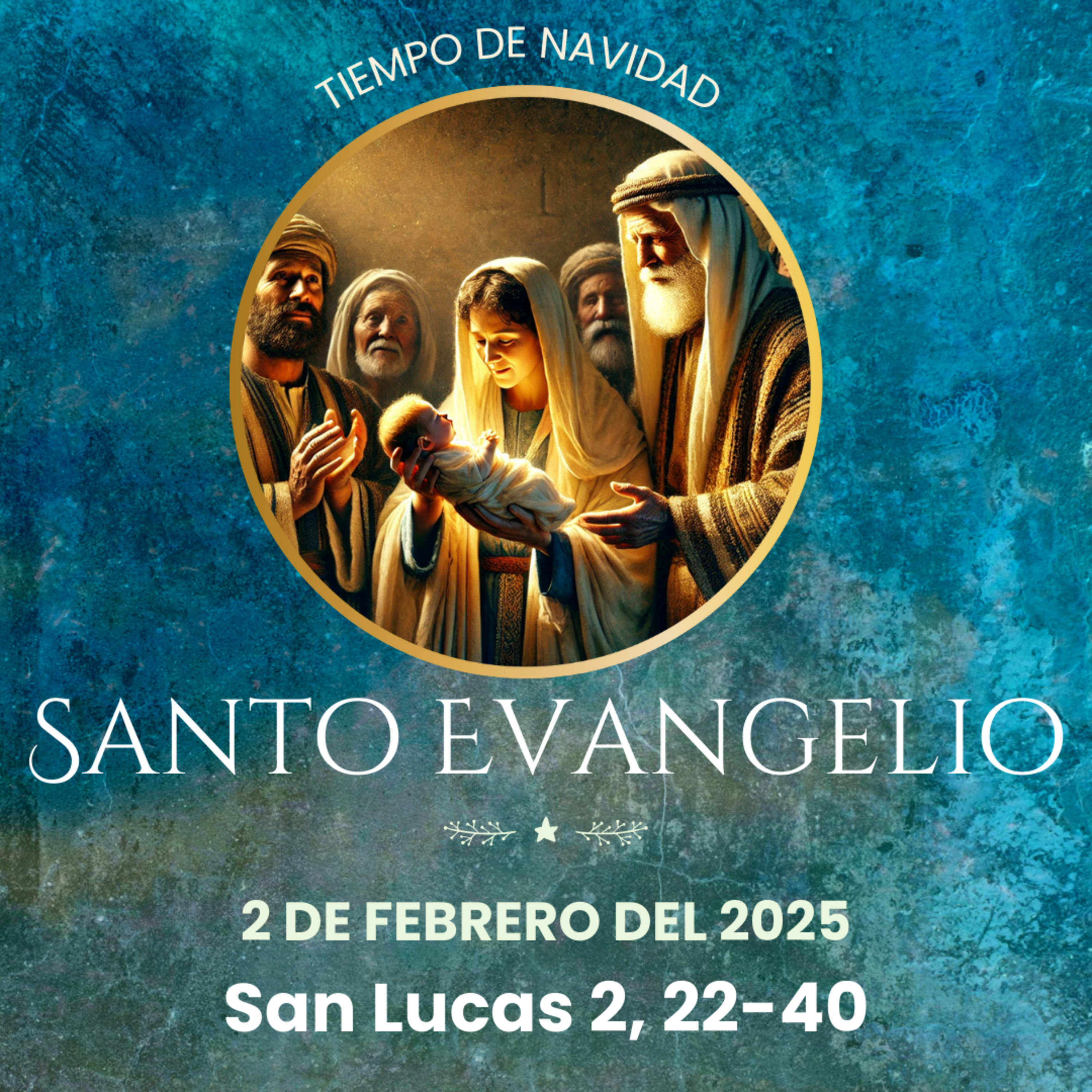 Evangelio del 2 de febrero del 2025 según Lucas 2, 22-40 episode artwork
