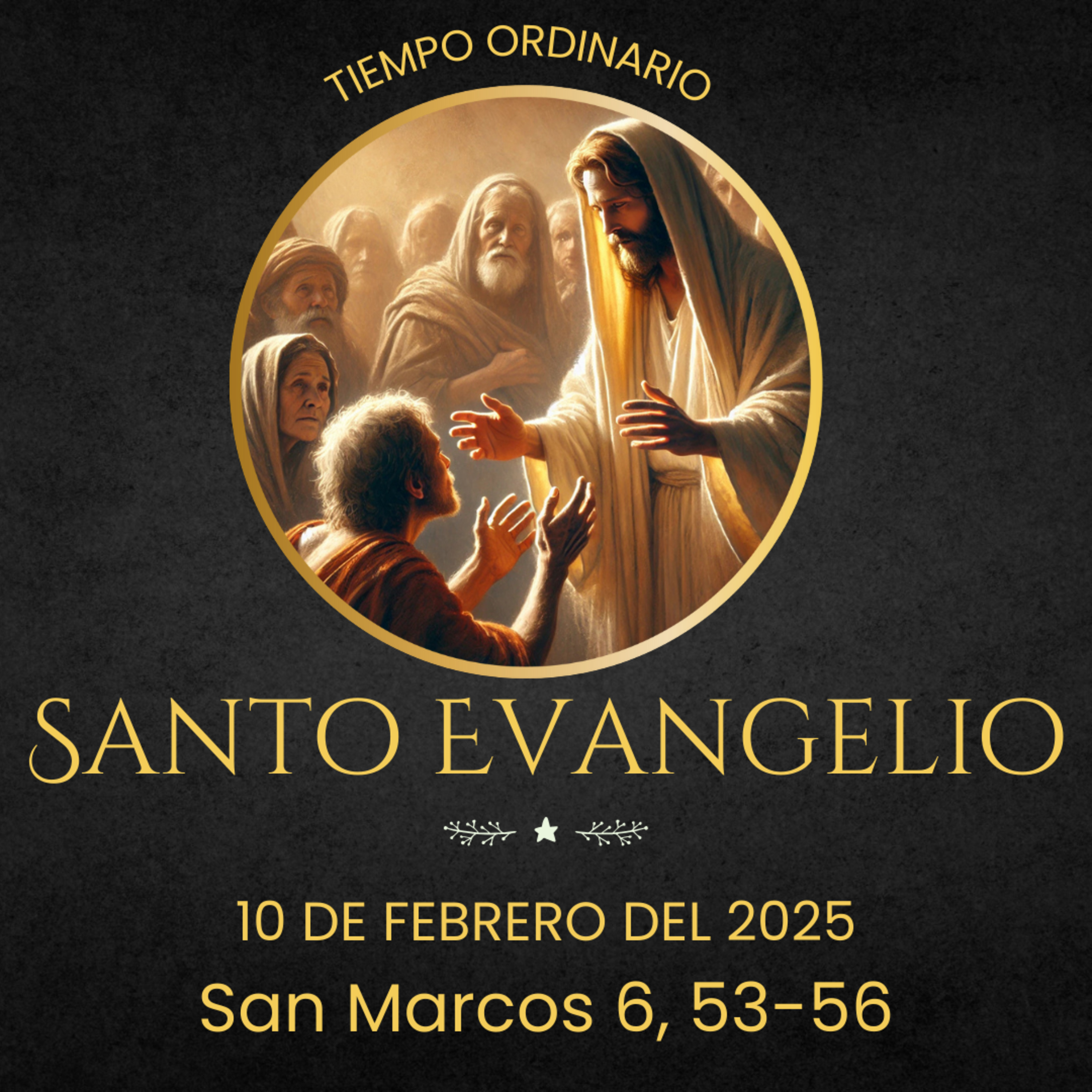 Evangelio del 10 de febrero del 2024 según san Marcos 6, 53-56 episode artwork