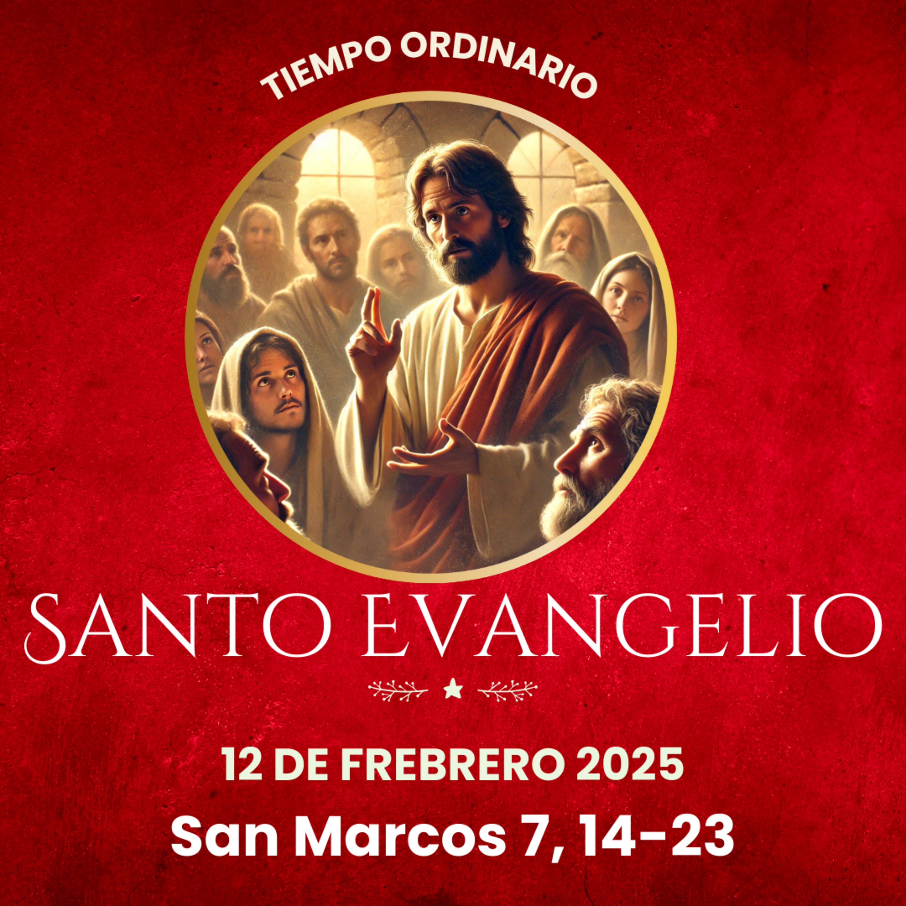 Evangelio del 12 de febrero del 2025 según san Marcos 7, 14-23 episode artwork