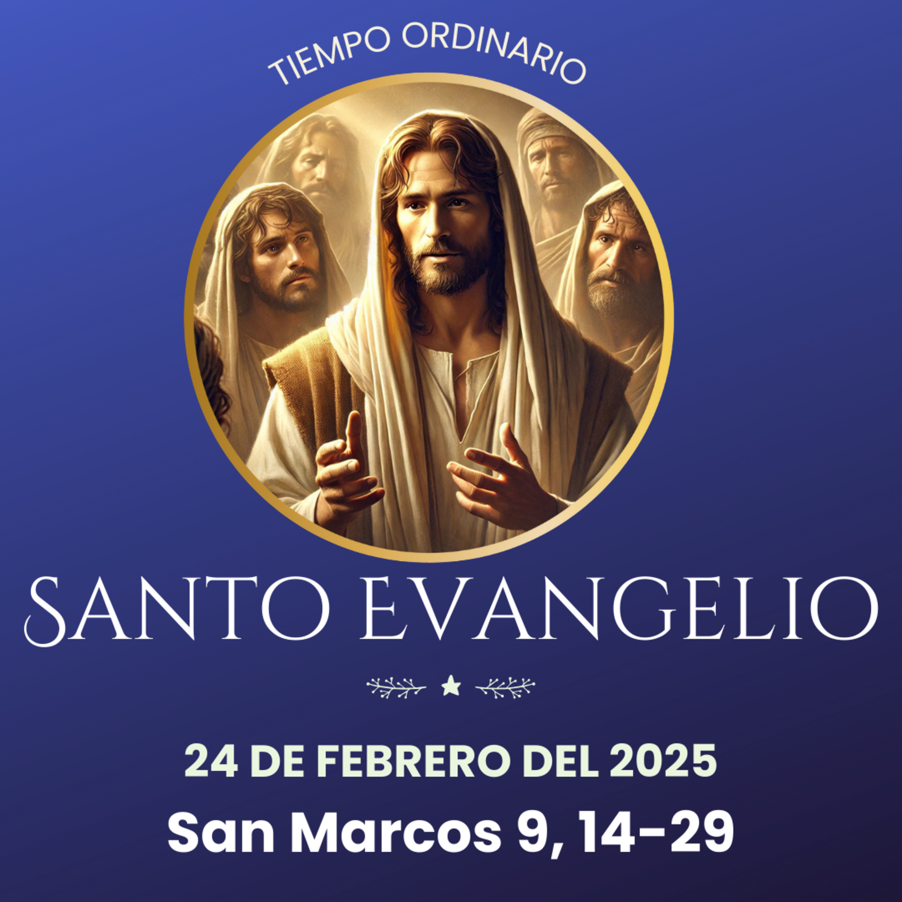 Evangelio del 24 de febrero del 2025 según Marcos 9, 14–29 episode artwork