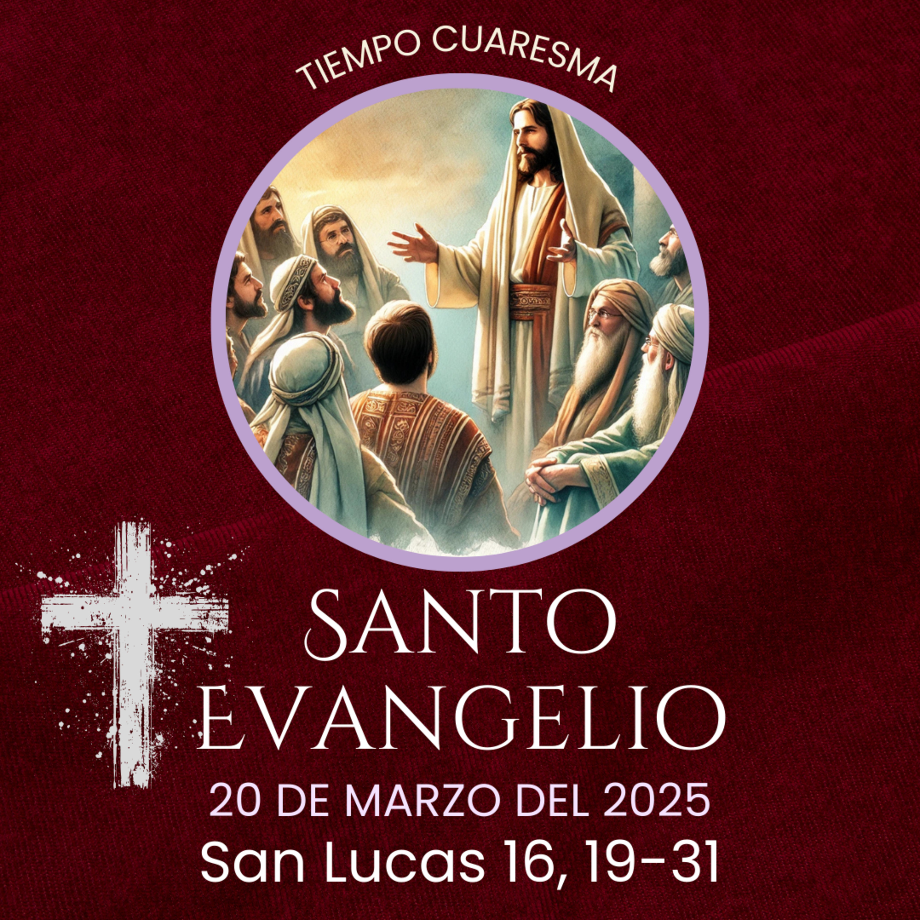 Evangelio del 20 de marzo del 2025 según Lucas 16, 19-31 episode artwork
