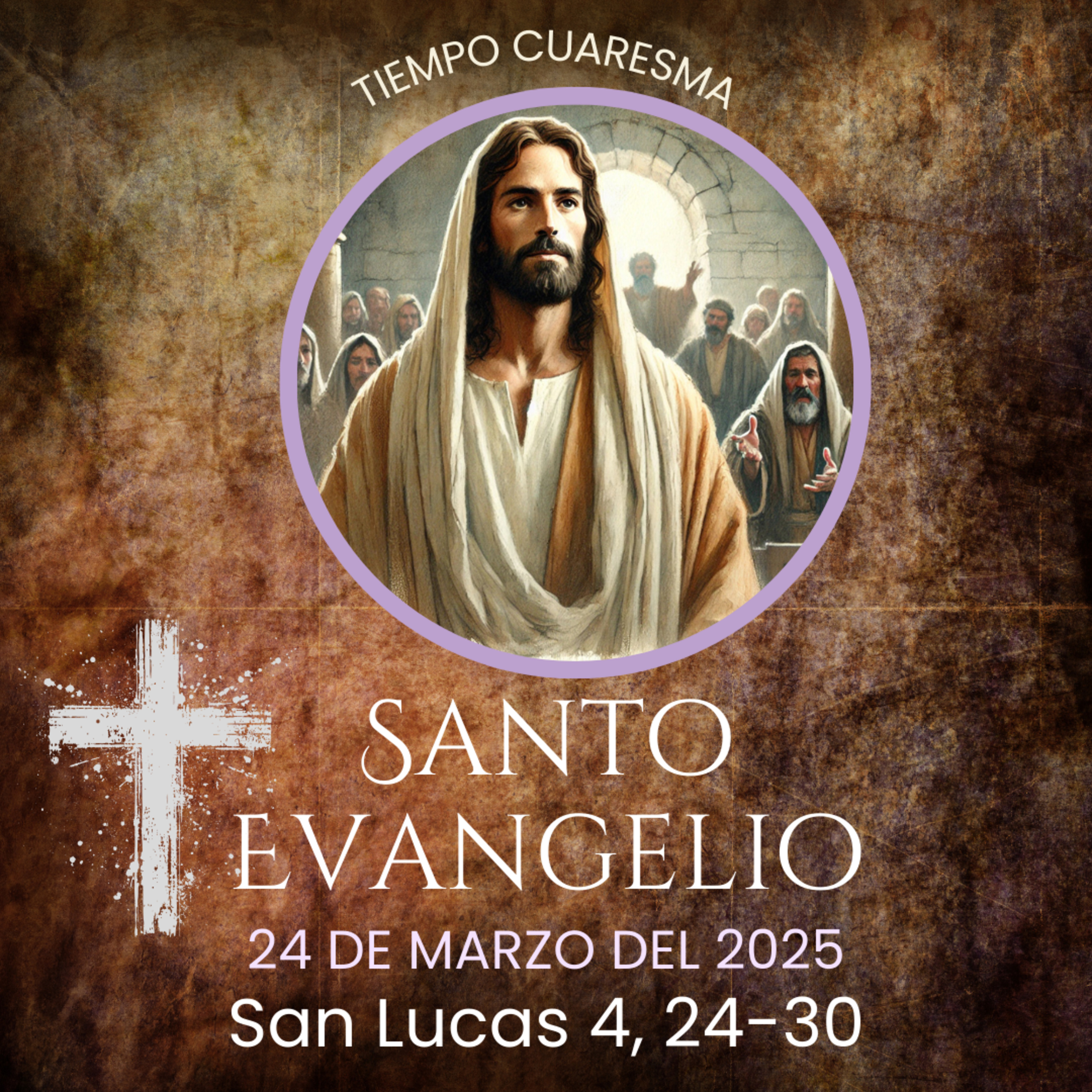 Evangelio del 24 de marzo del 2025 según Lucas 4, 24-30 episode artwork