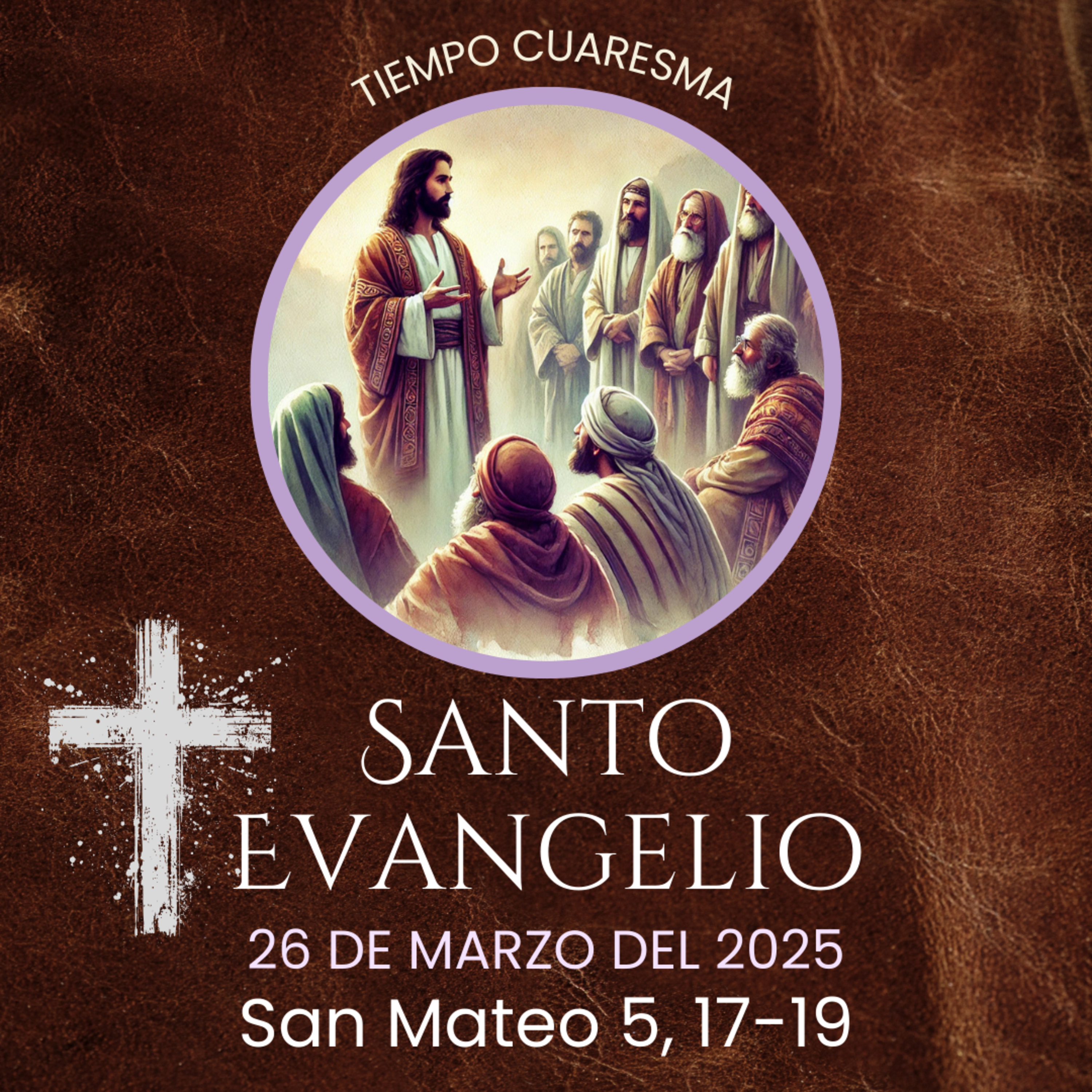 Evangelio del 26 de marzo del 2025 según Mateo 5, 17-19 episode artwork