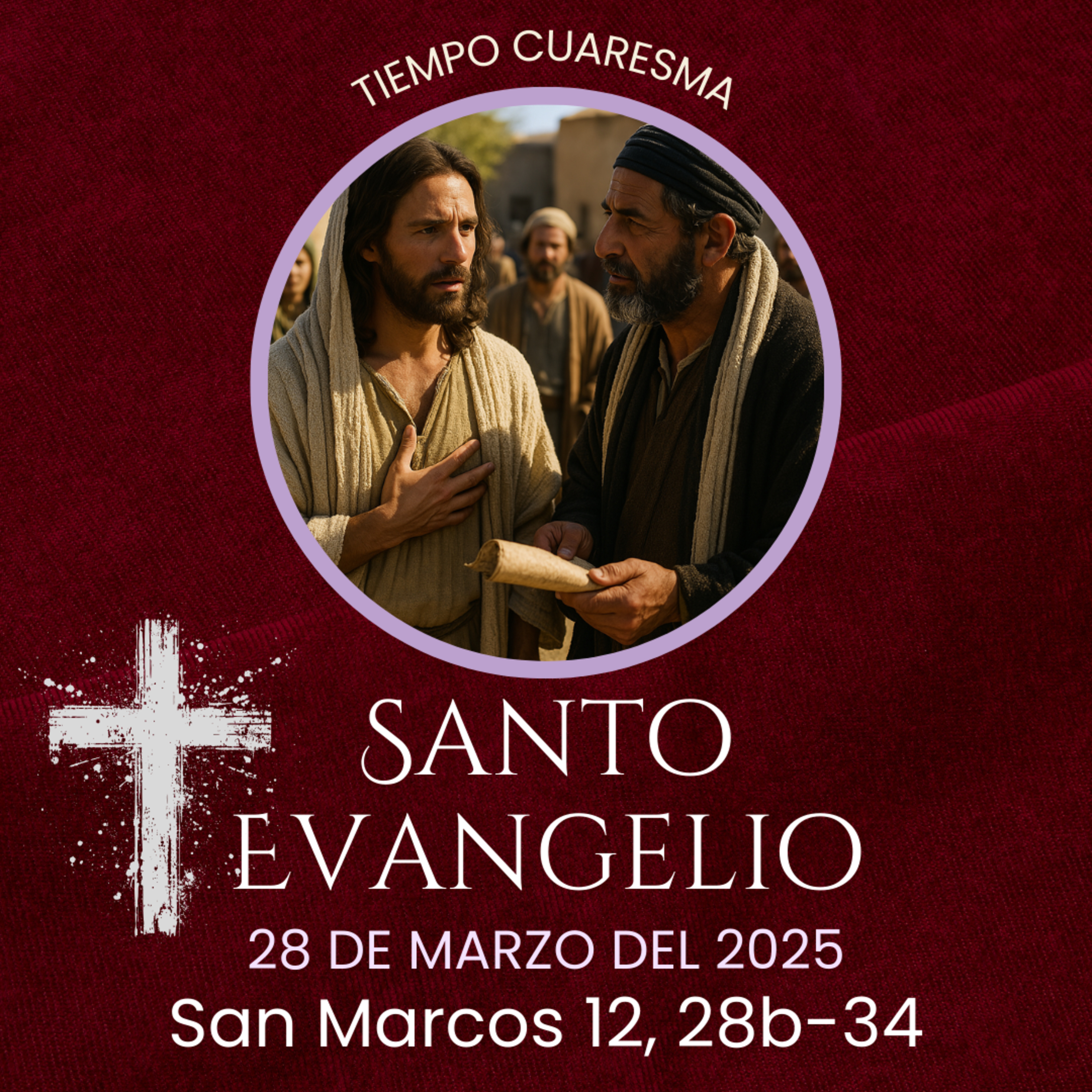 Evangelio del 28 de marzo del 2025 según Marcos 12, 28-34 episode artwork