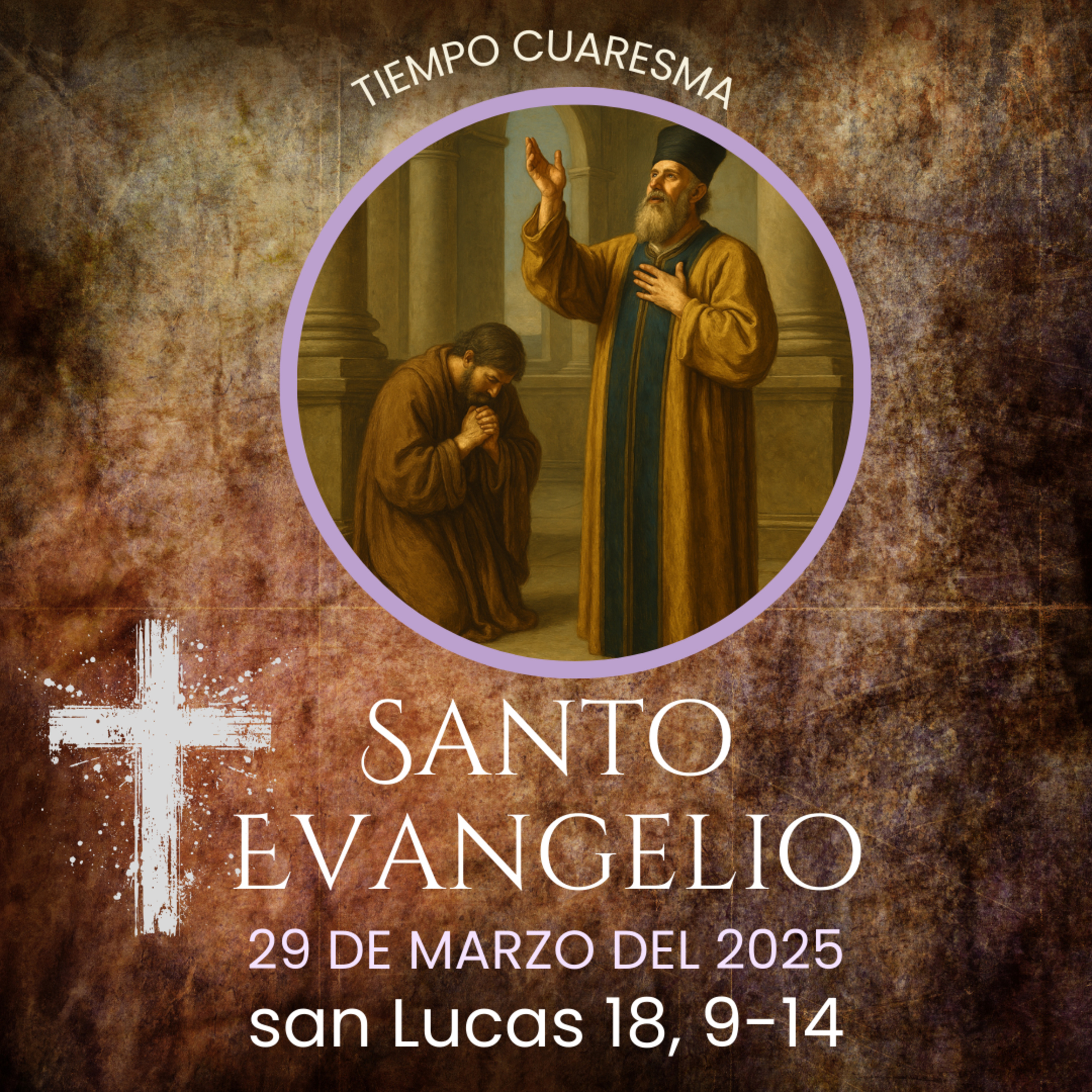 Evangelio del 29 de marzo del 2025 según Lucas 18, 9-14 episode artwork