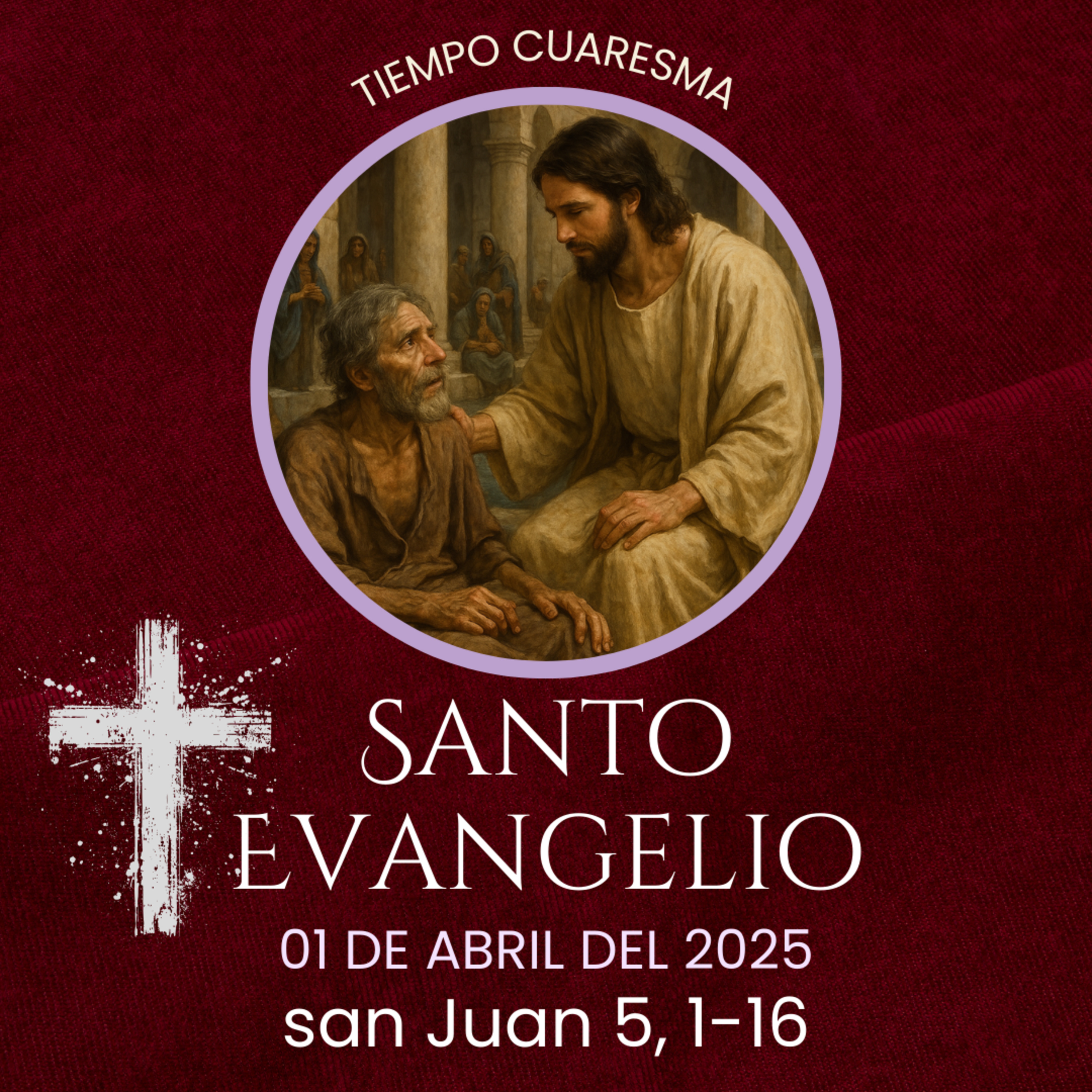 Evangelio del 1 de abril del 2025 según San Juan 5, 1-16 episode artwork