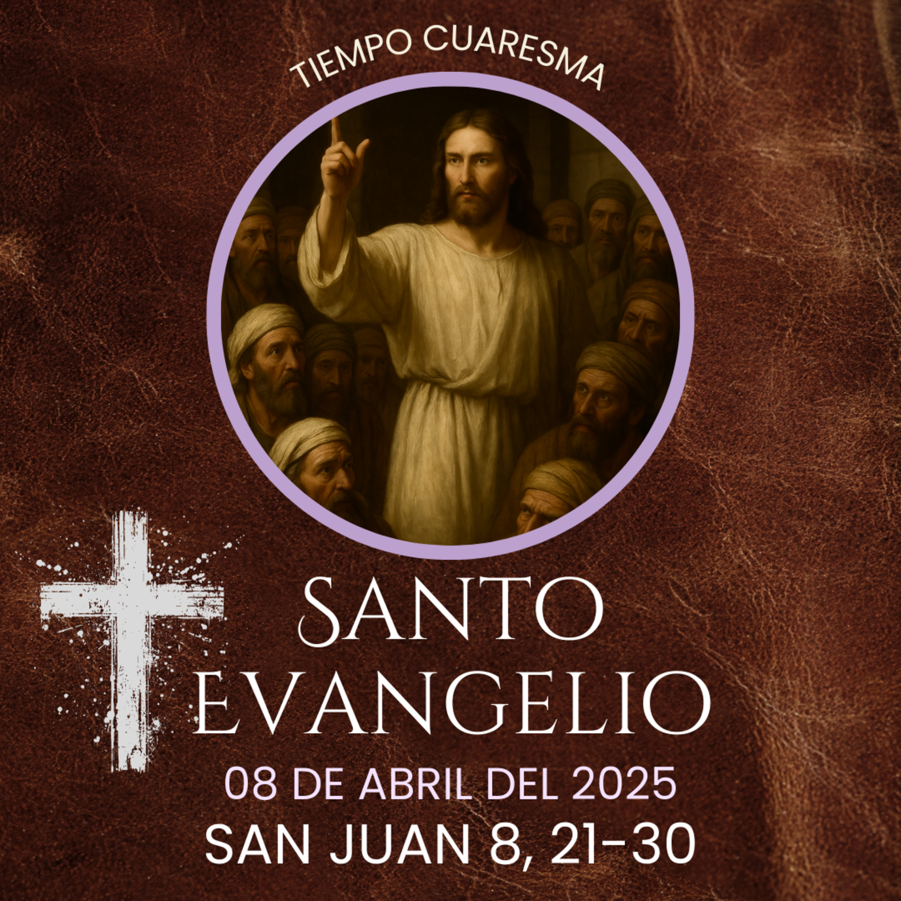 Evangelio del 8 de abril del 2025 según san Juan 8, 21-30 episode artwork