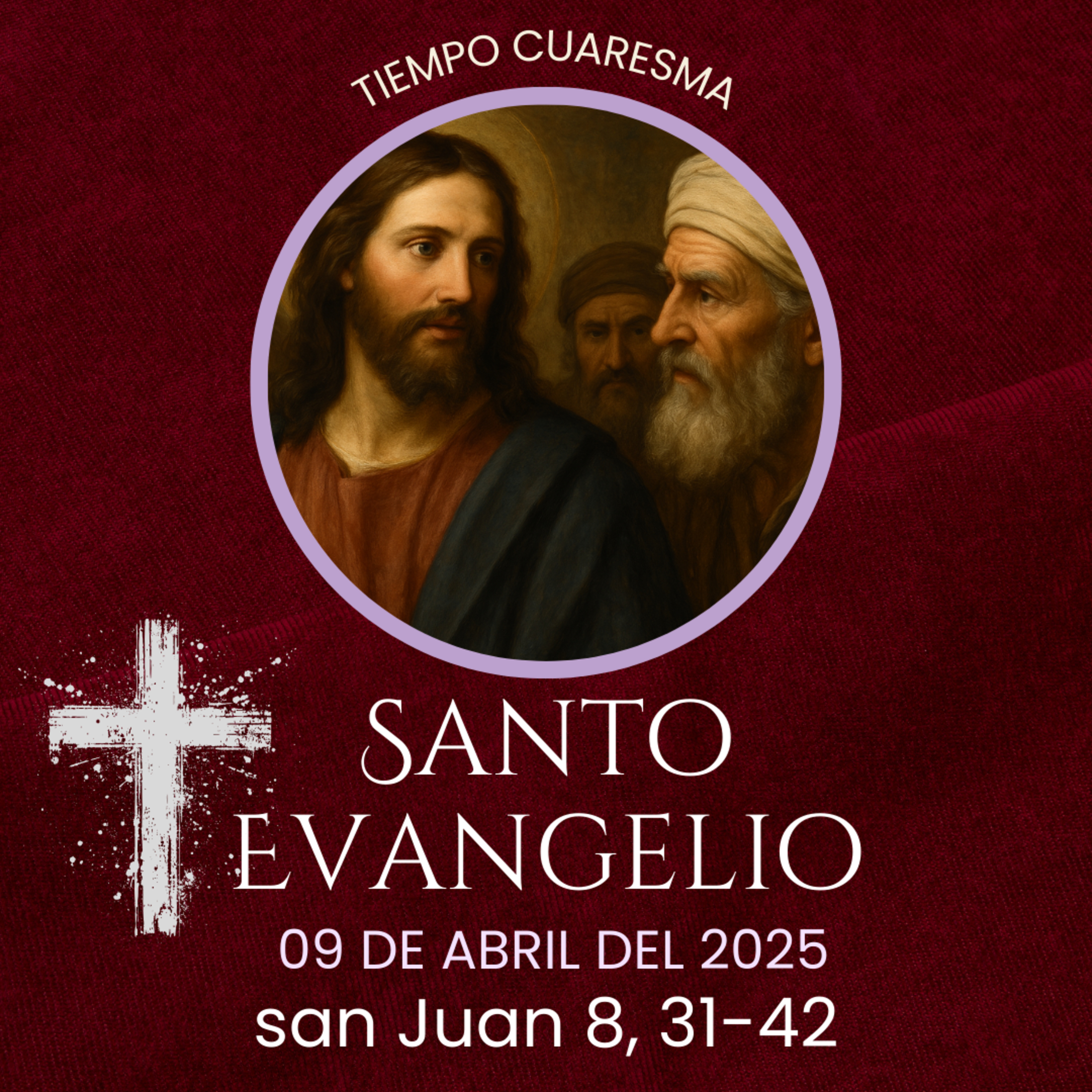 Evangelio del 9 de abril del 2025 según Juan 8, 31-42 episode artwork