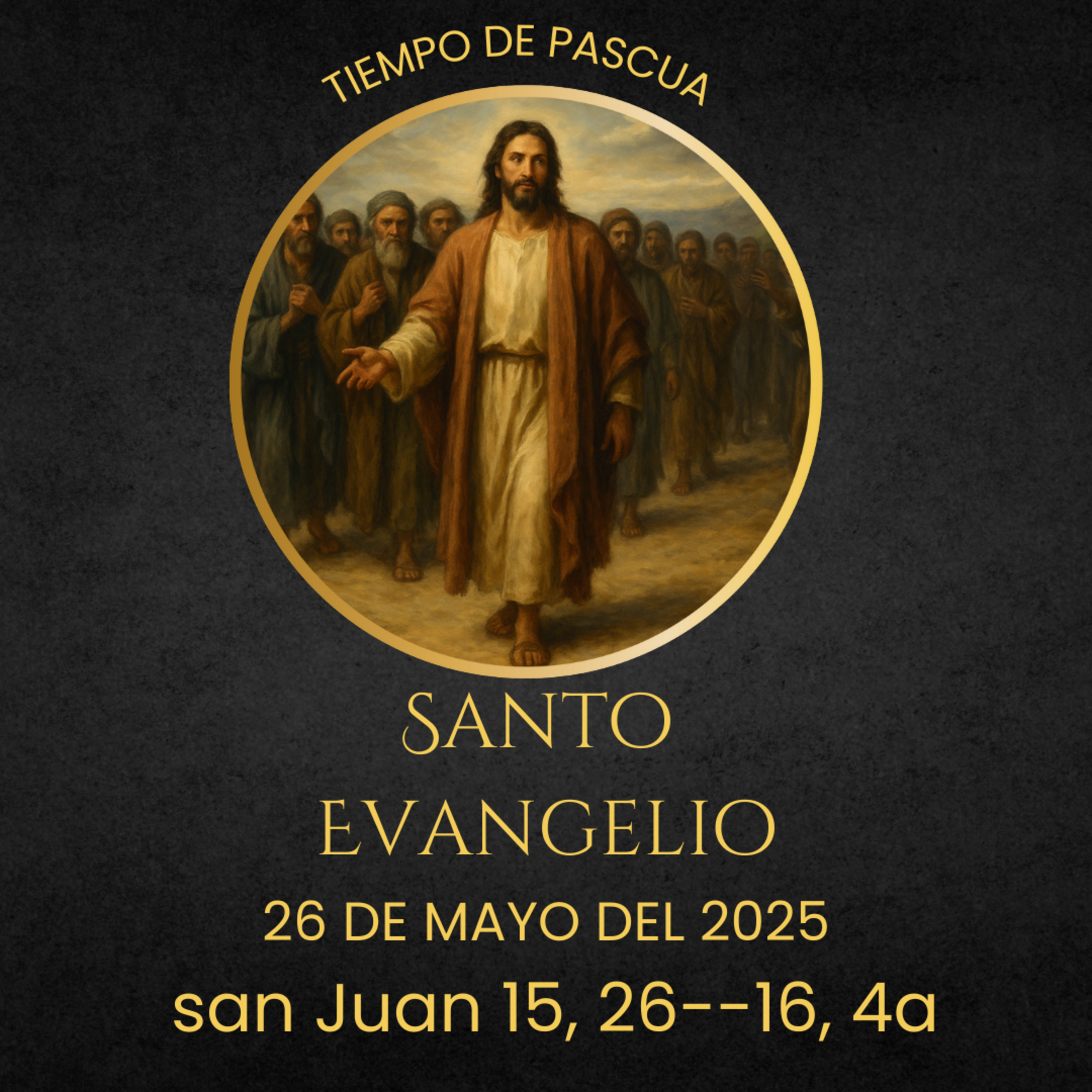 Evangelio del 26 de mayo del 2025 según san Juan 15, 26--16, 4a episode artwork