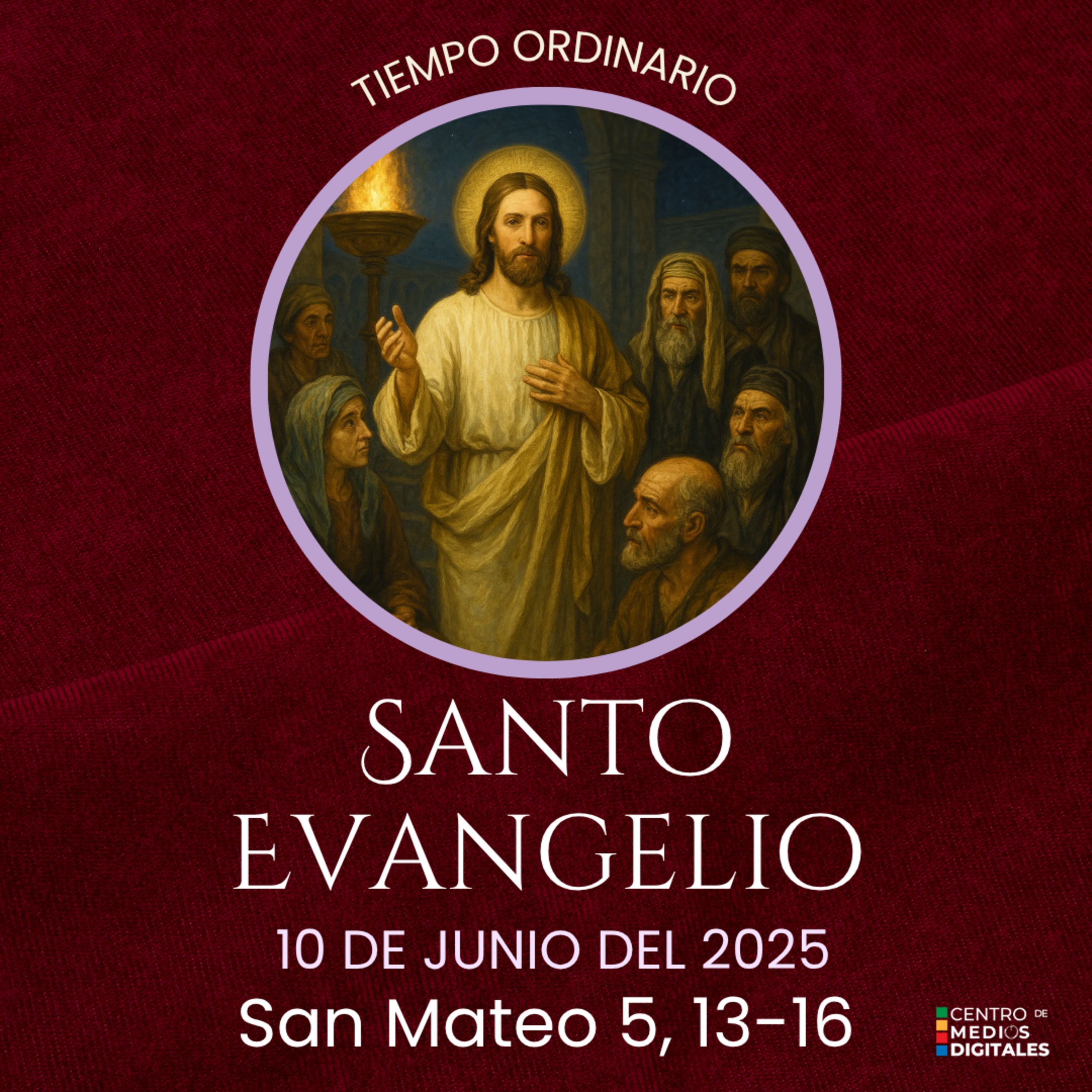 Evangelio del 10 de junio del 2025 según San Mateo 5, 13-16 episode artwork
