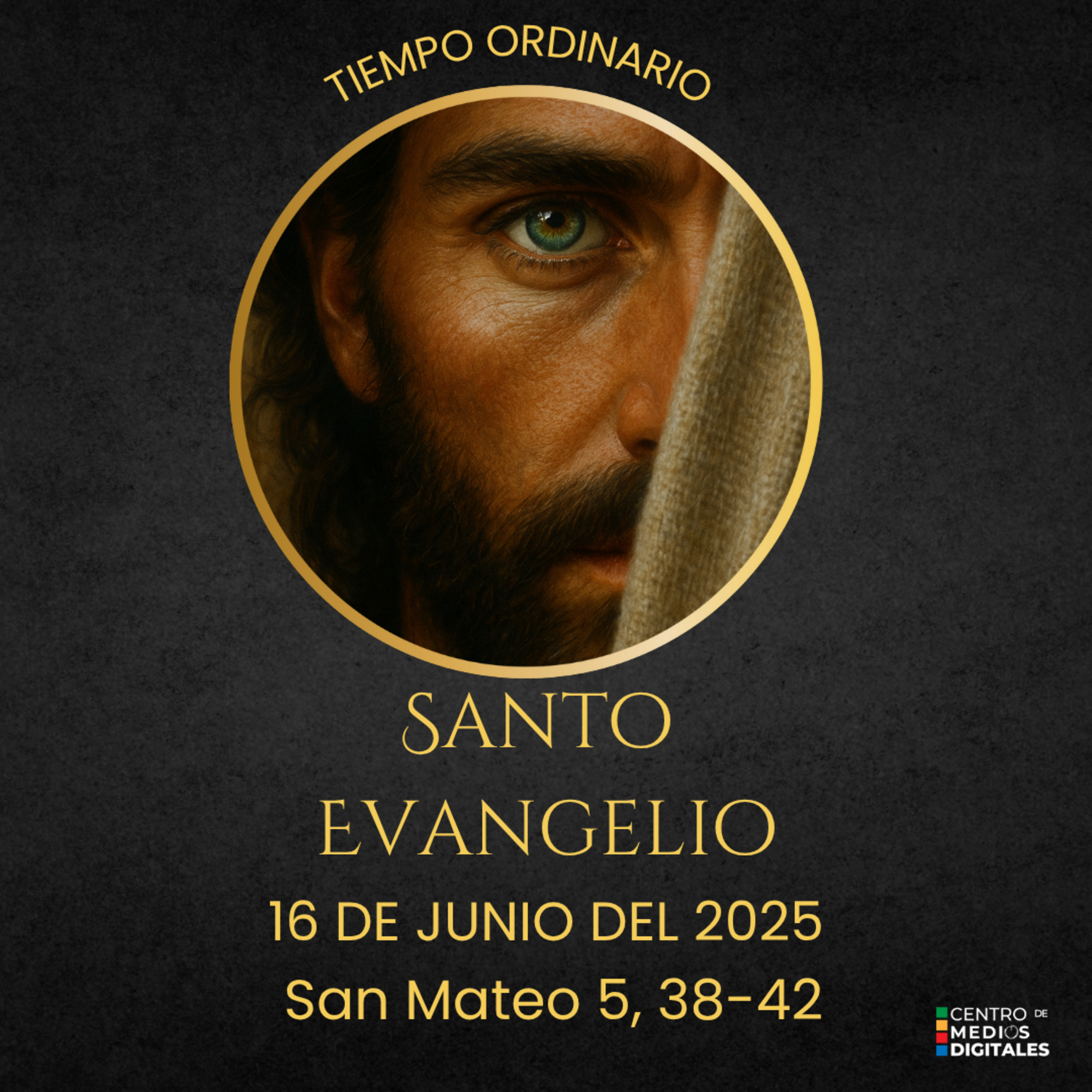 Evangelio del 16 de junio del 2025 según San Mateo 5, 38-42 episode artwork