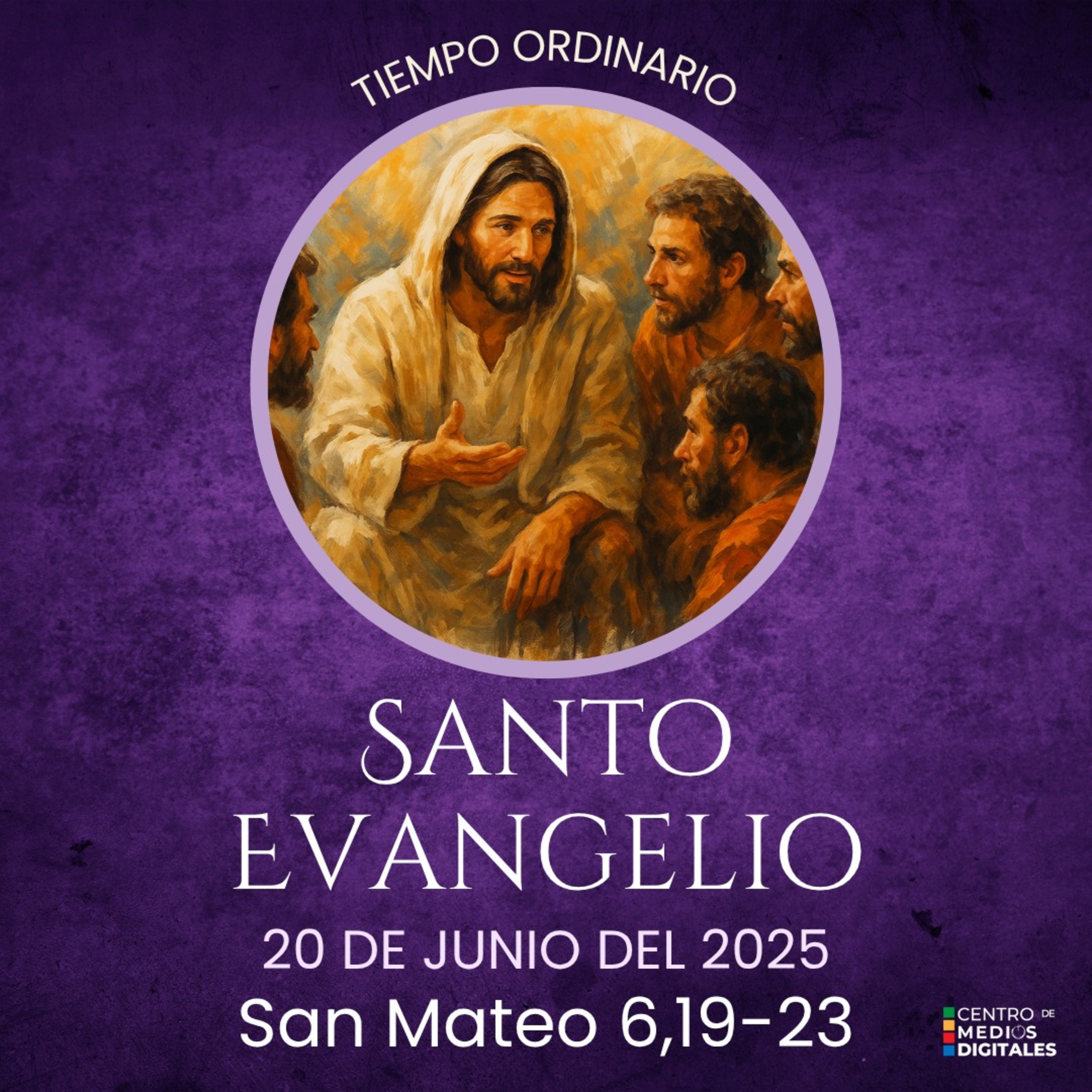 Evangelio del 20 de junio del 2025 según san Mateo 6, 19-23 episode artwork