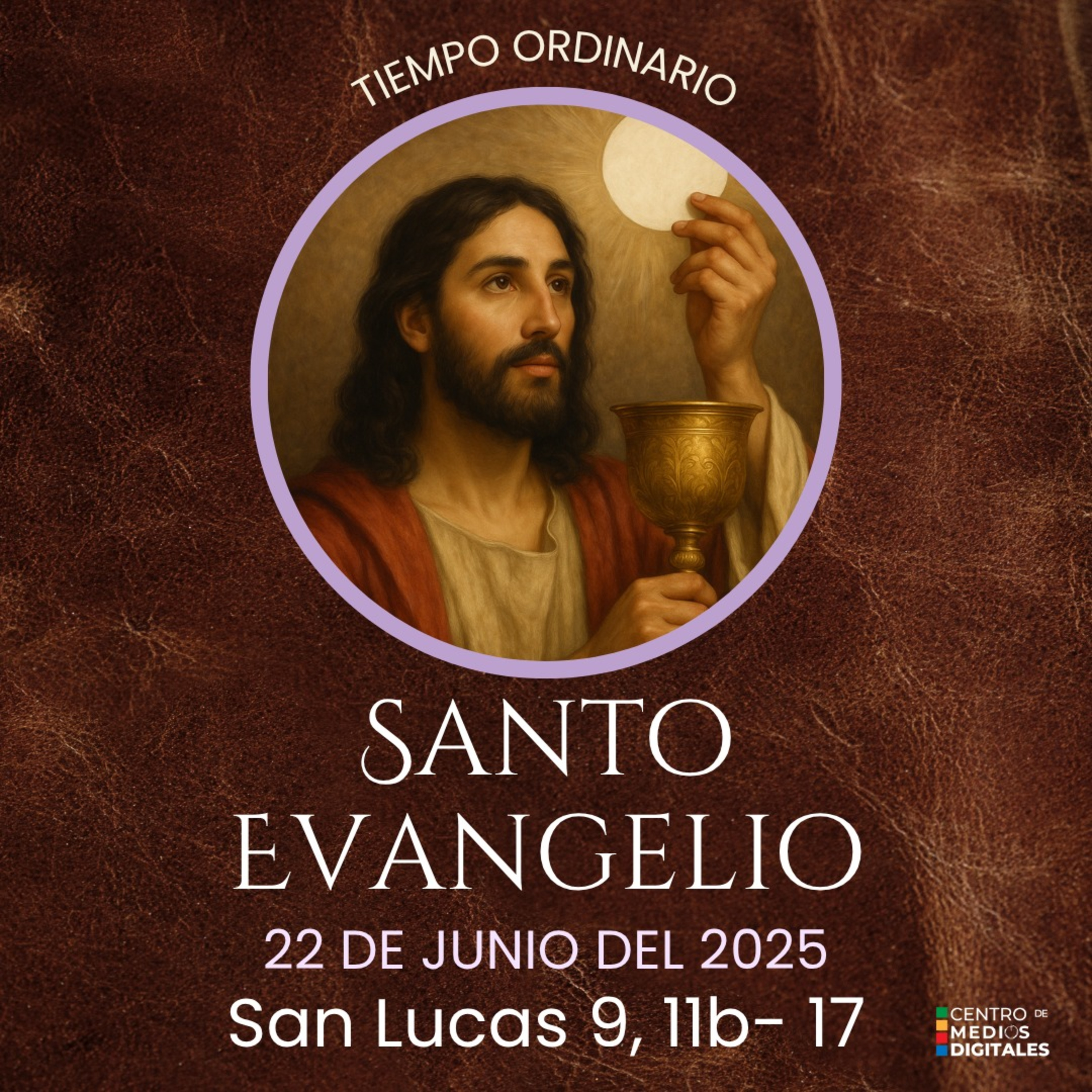 Evangelio del 22 de junio del 2025 según san Lucas 9, 11b - 17 episode artwork