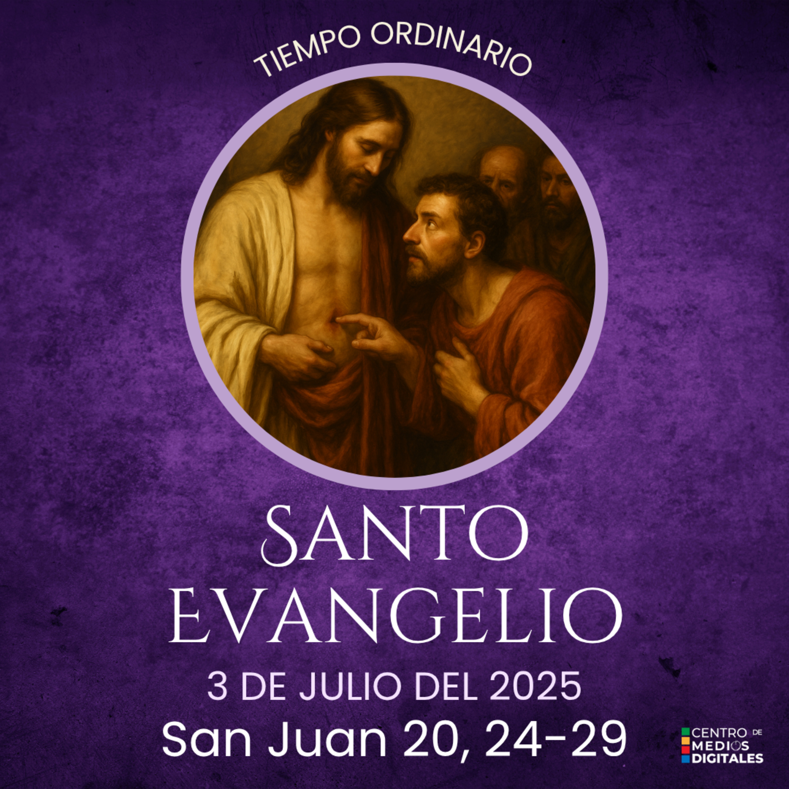 Evangelio del 3 de julio del 2025 según san Juan 20, 24-29 episode artwork