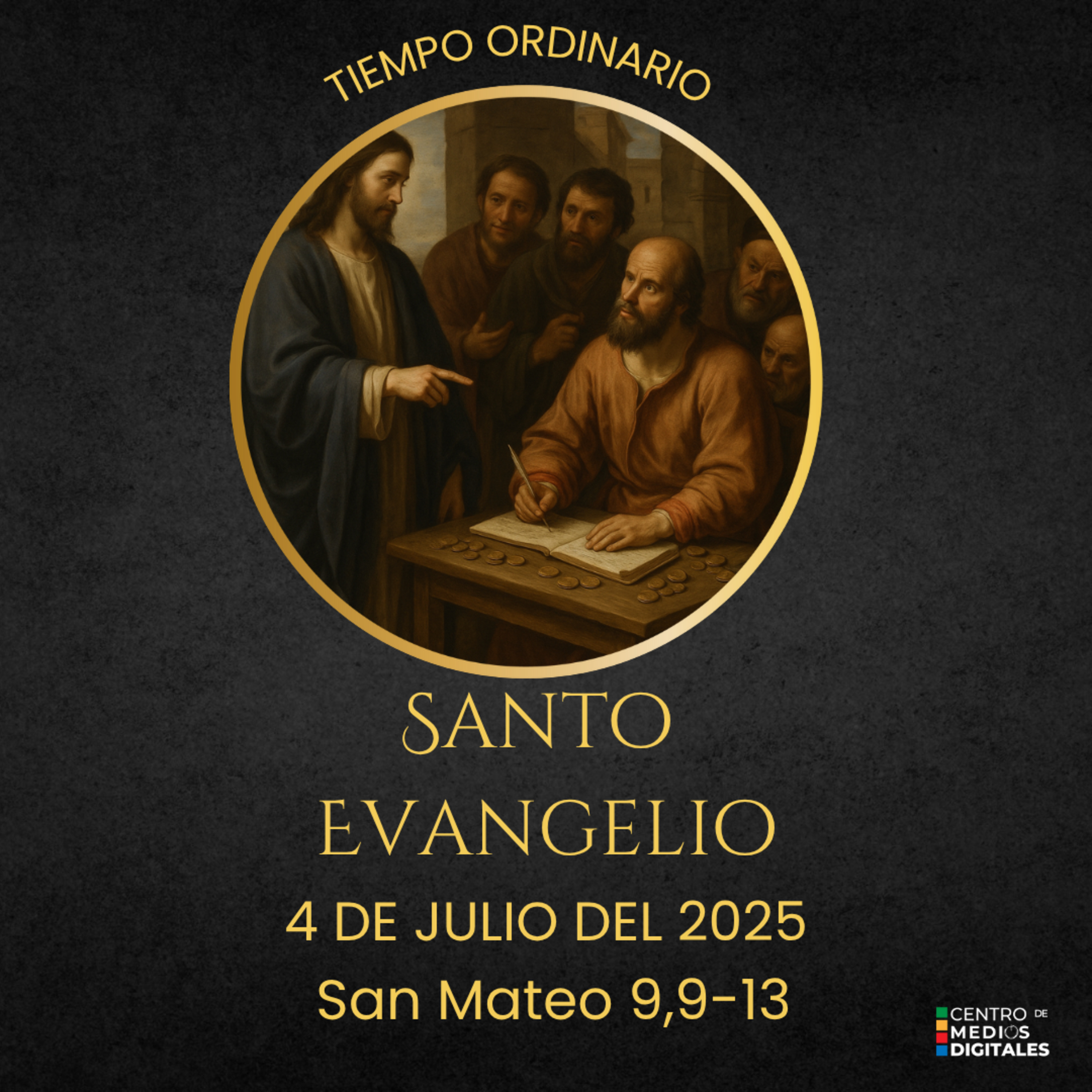 Evangelio del 4 de julio del 2025 según san Mateo 9, 9-13 episode artwork
